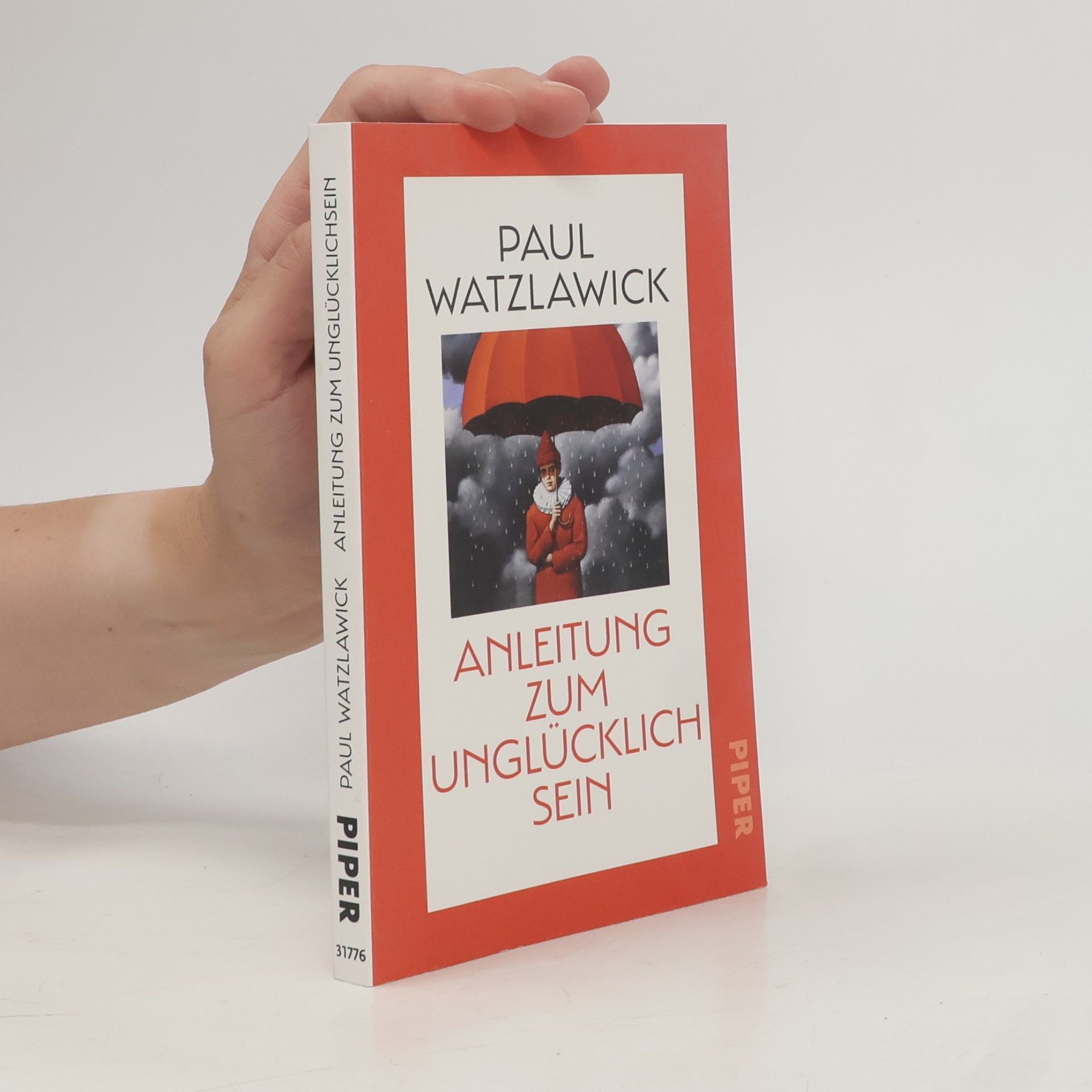 Paul Watzlawick Anleitung zum Unglücklichsein