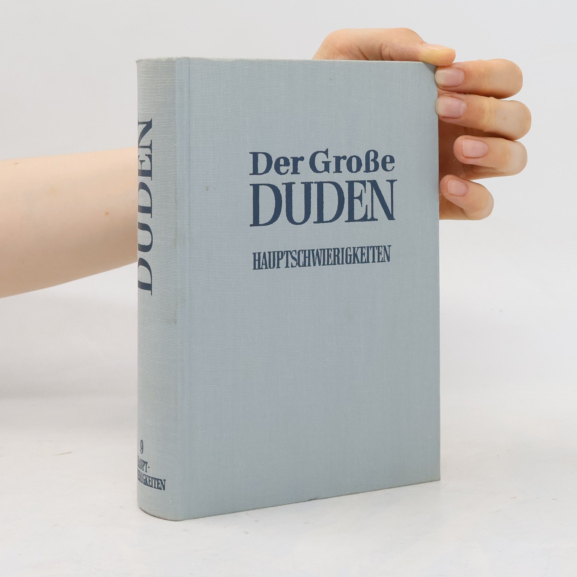 Kolektiv autorů Der Große Duden 9. Hauptschwierigkeiten der deutschen Sprache