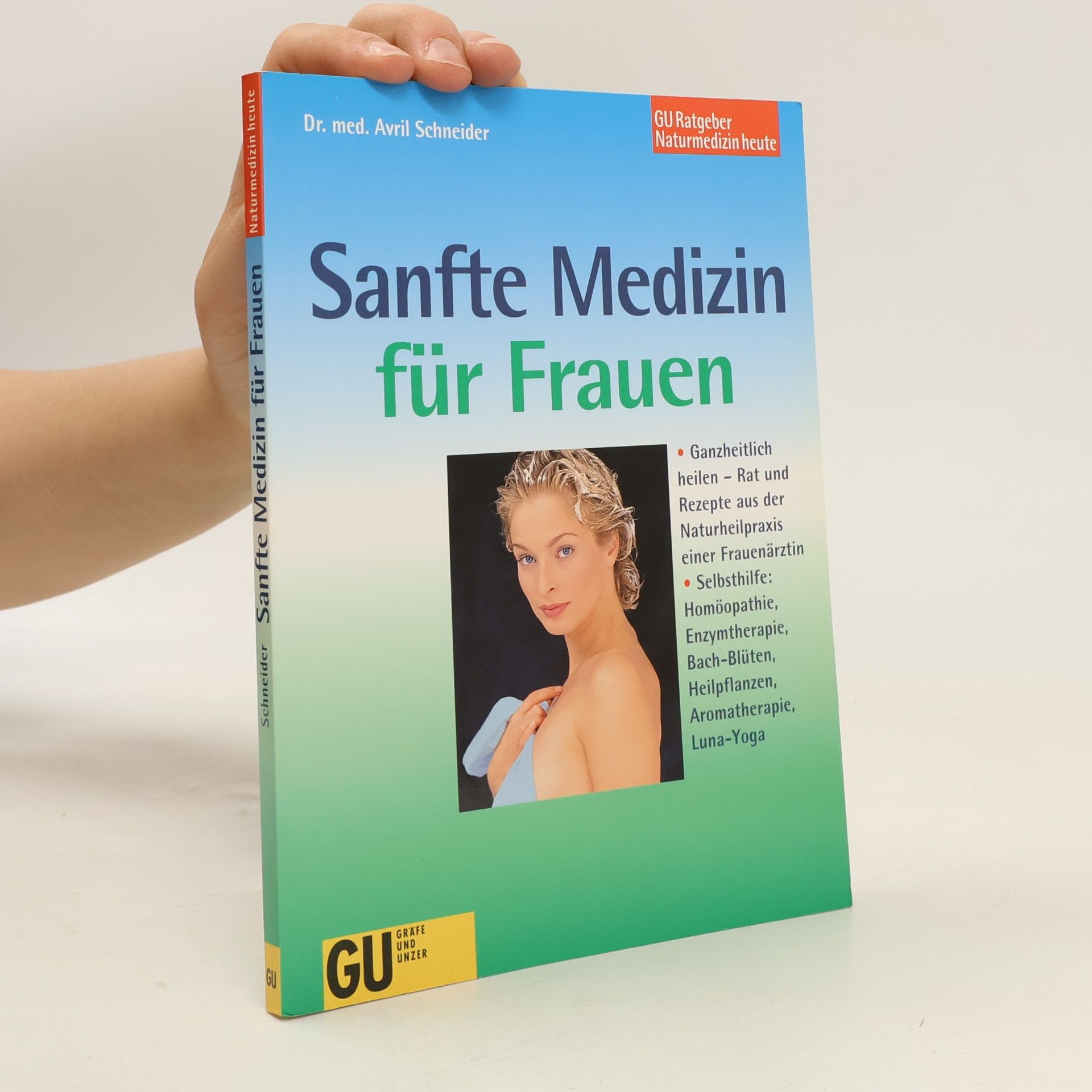 Avril Schneider Sanfte Medizin für Frauen