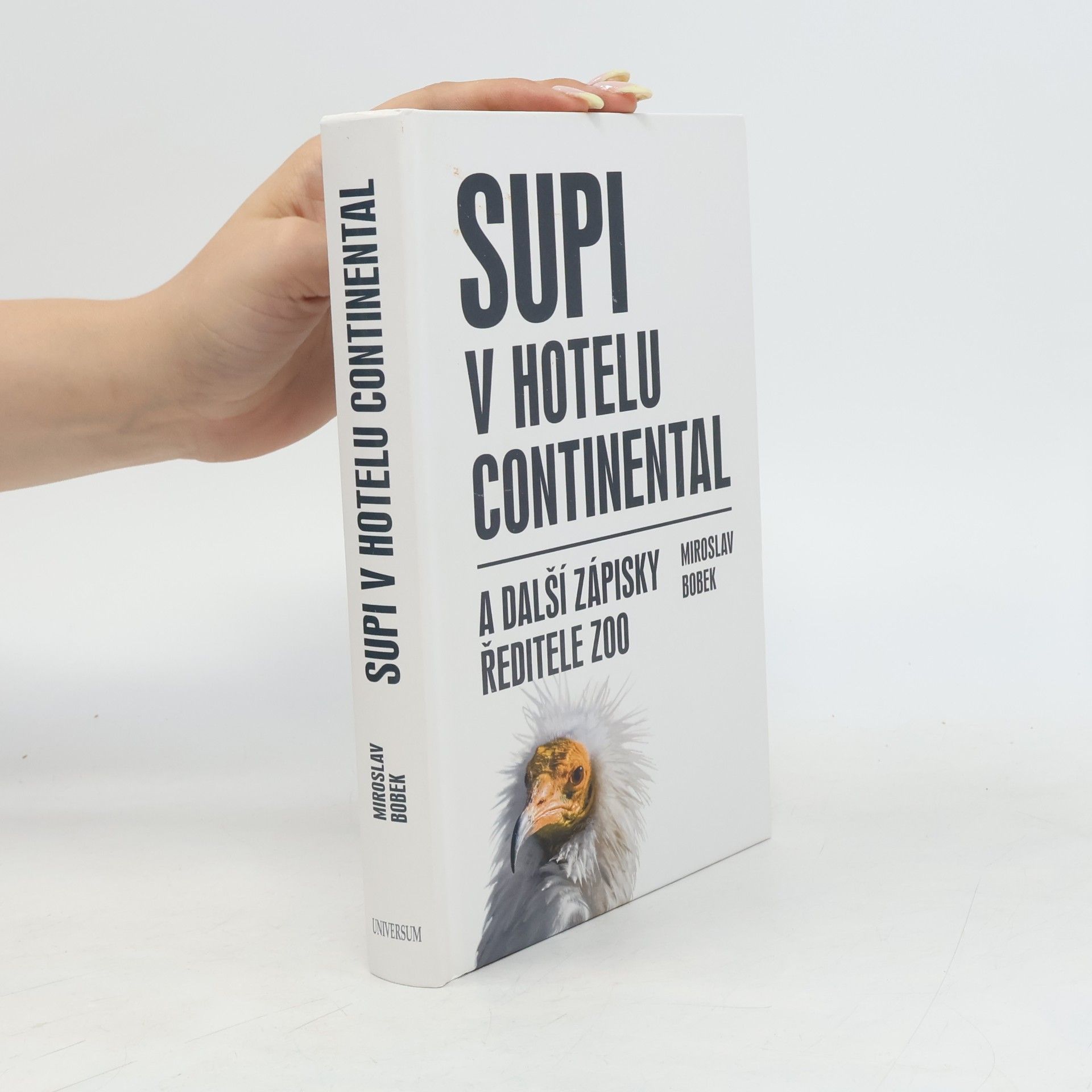 Supi v hotelu Continental: A další zápisky ředitele zoo