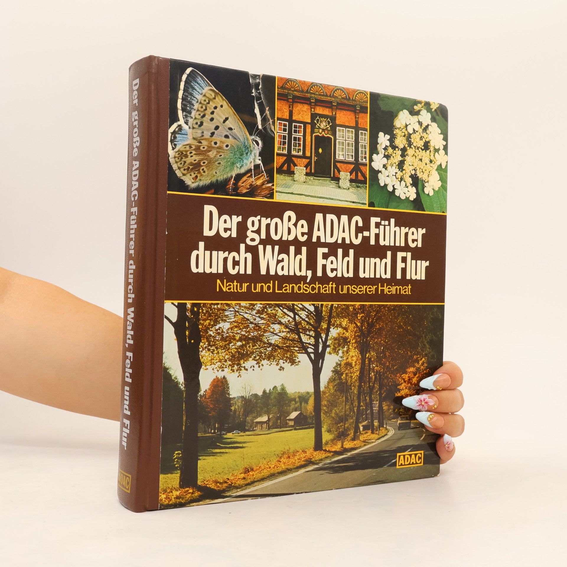 Gerald Deckart Der Grosse ADAC-Führer durch Wald, Feld und Flur