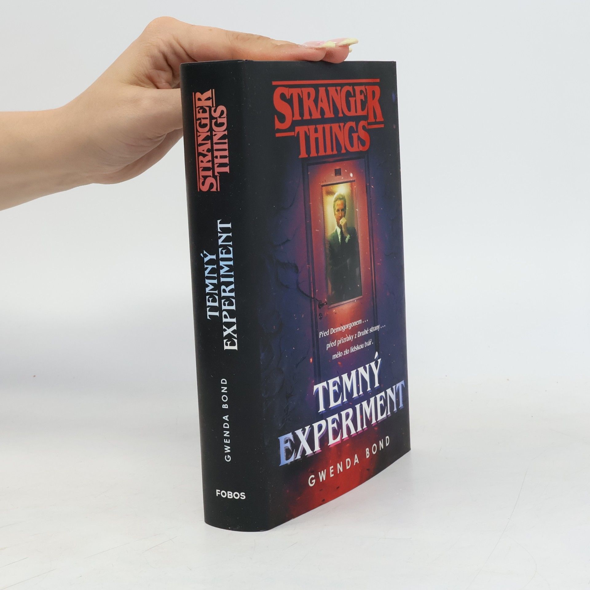 Gwenda Bond Stranger Things. Temný experiment