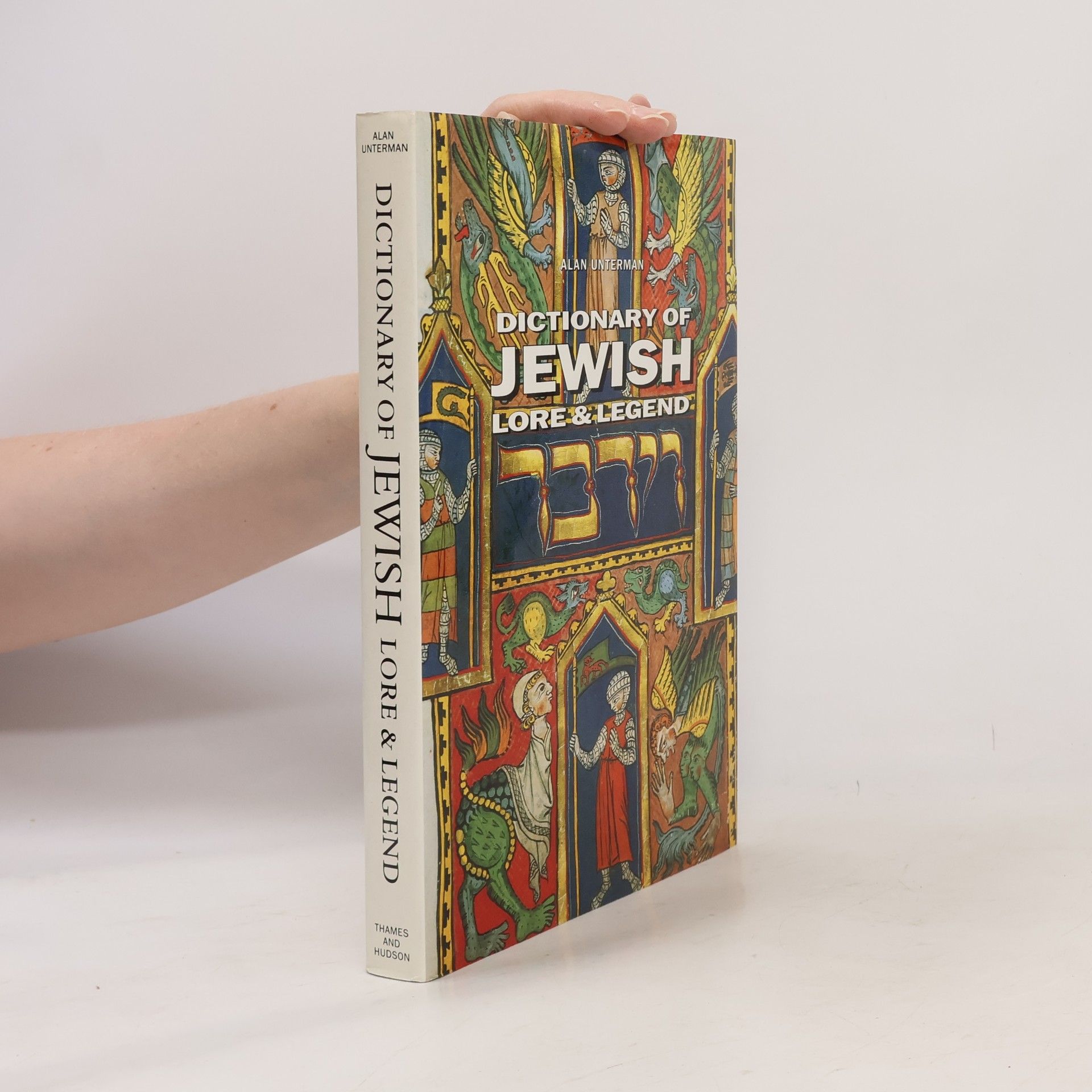 Alan Unterman Dictionary of Jewish Lore and Legend