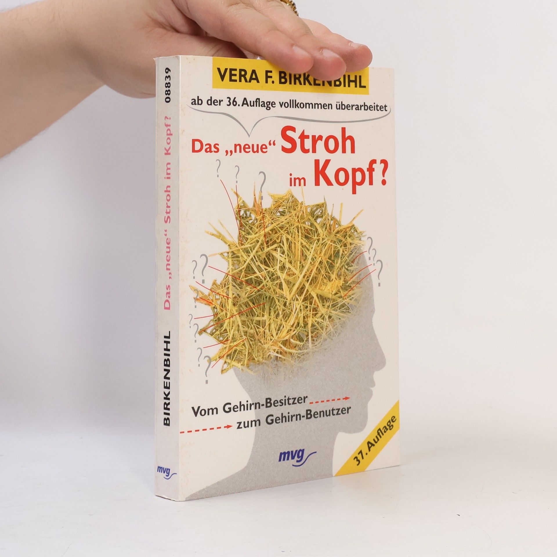 Vera F. Birkenbihl Das "neue" Stroh im Kopf?
