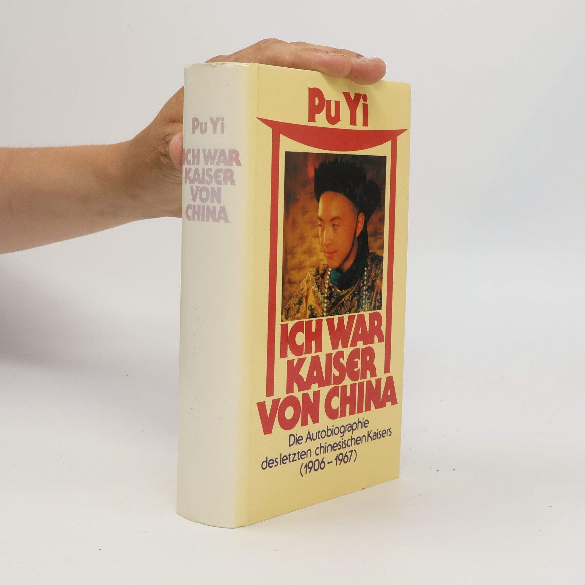 Puyi Ich war Kaiser von China