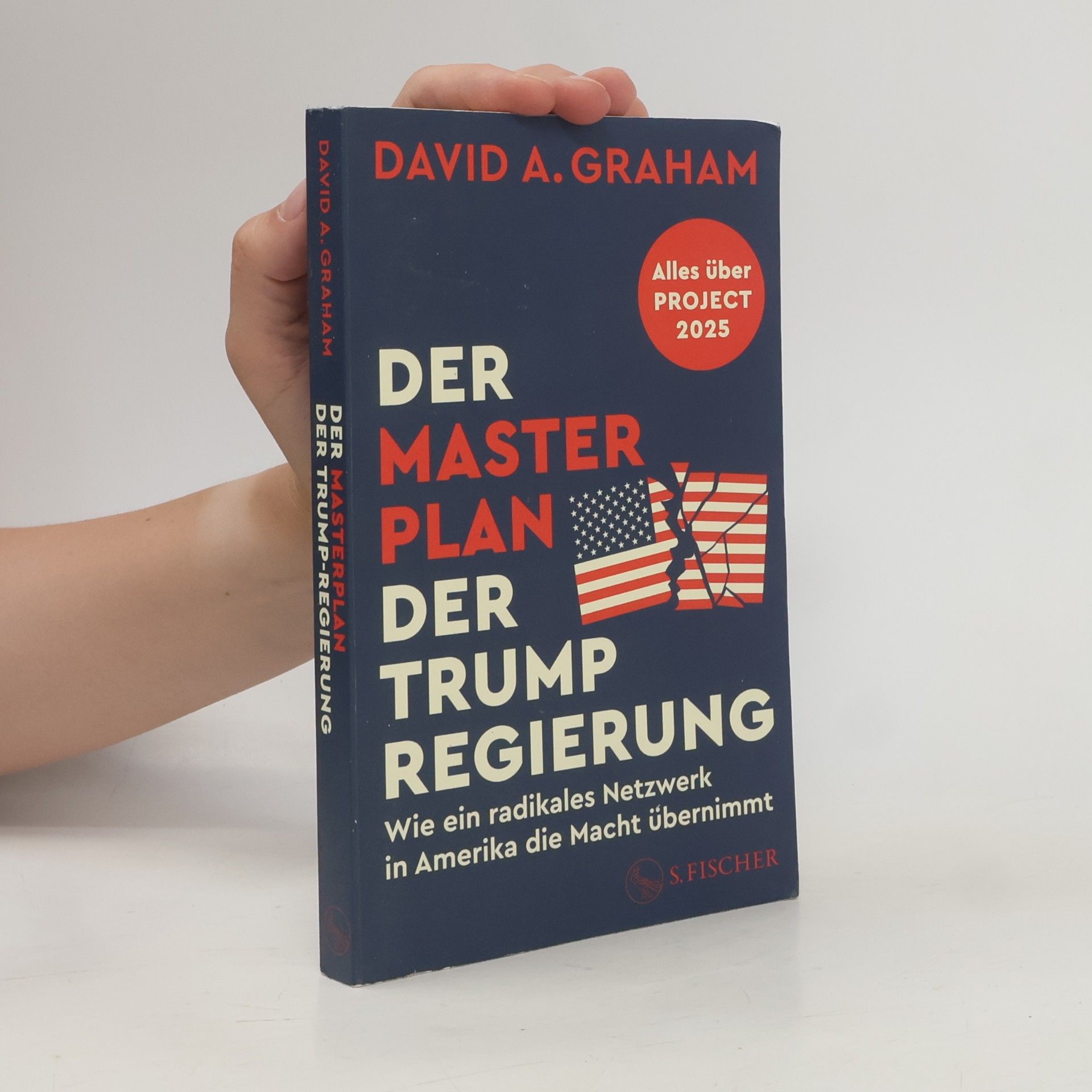 David A. Graham Der Masterplan der Trump-Regierung