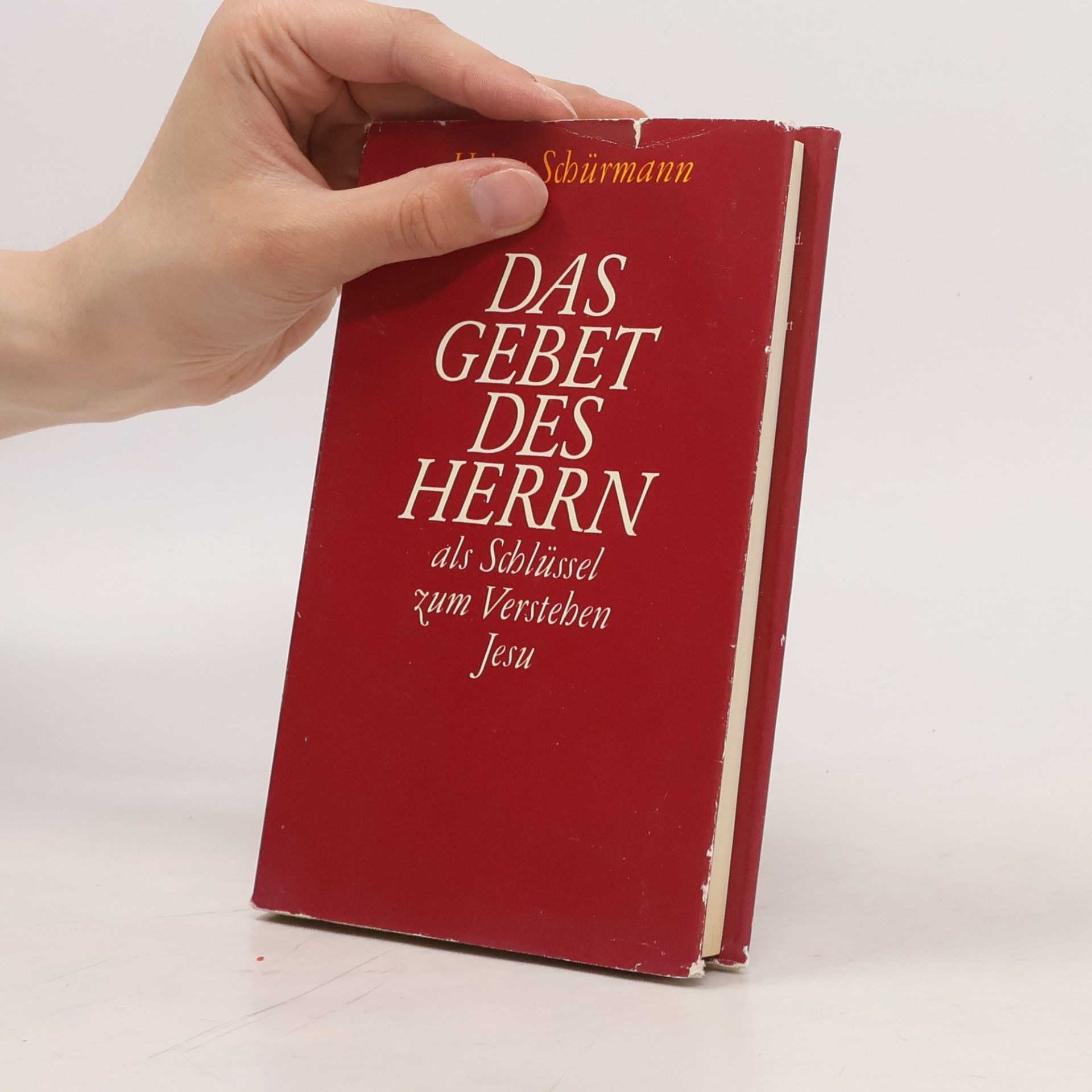 Heinz Schürmann Das Gebet des Herrn als Schlüssel zum Verstehen Jesu