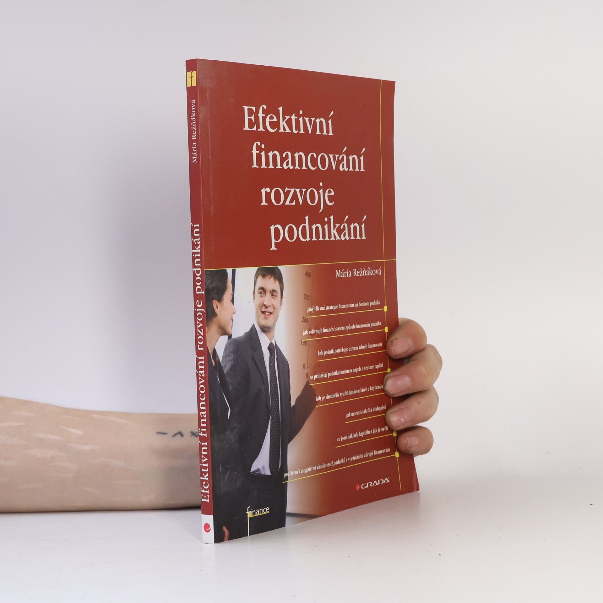 Mária Režňáková Efektivní financování rozvoje podnikání