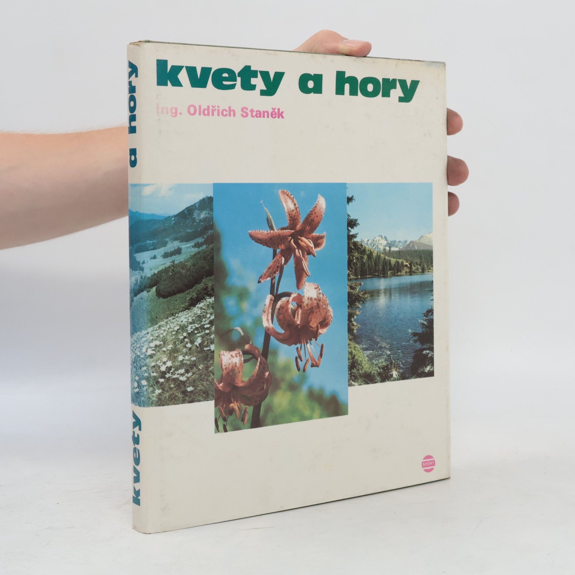 Oldřich Staněk Kvety a hory