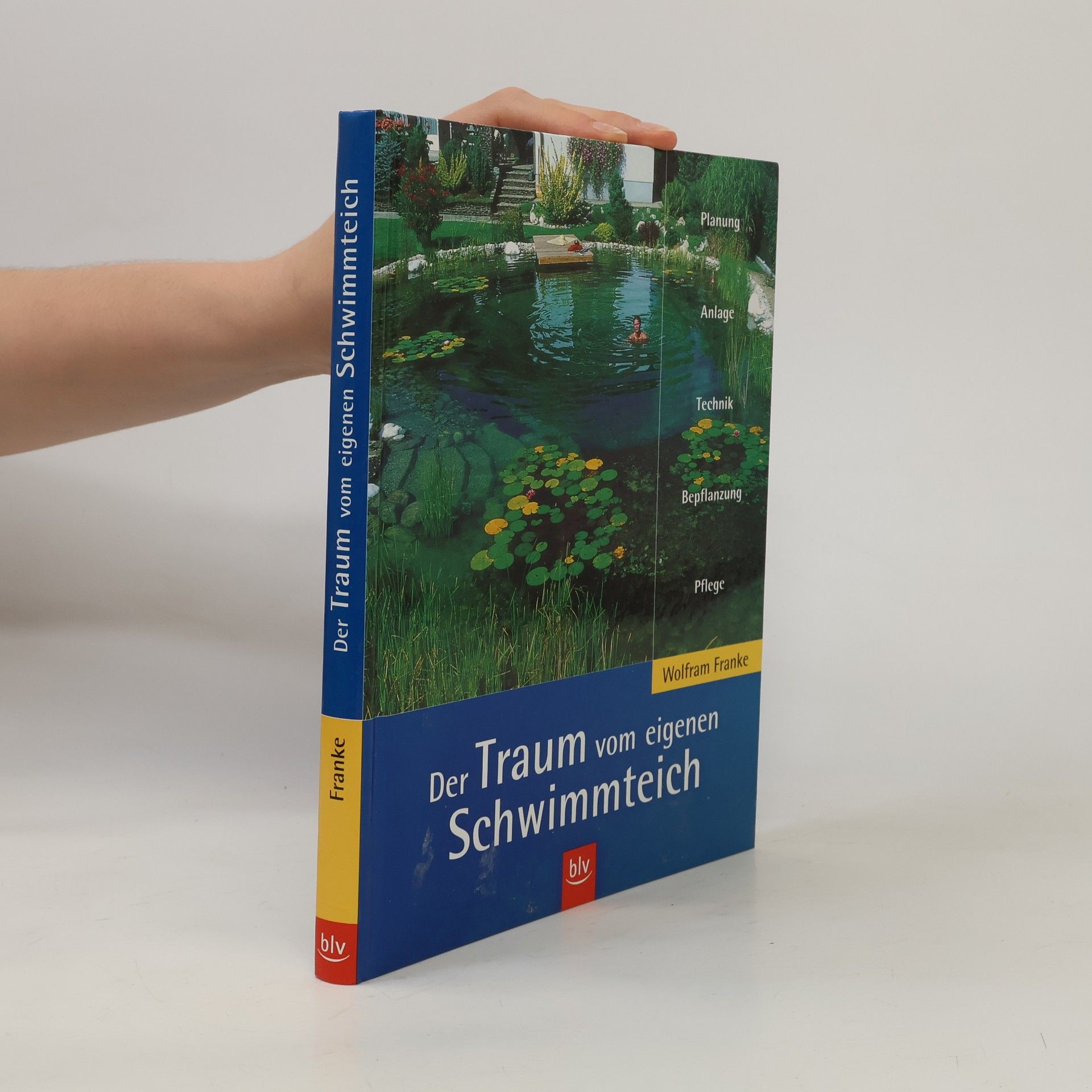 Wolfram Franke Der Traum vom eigenen Schwimmteich