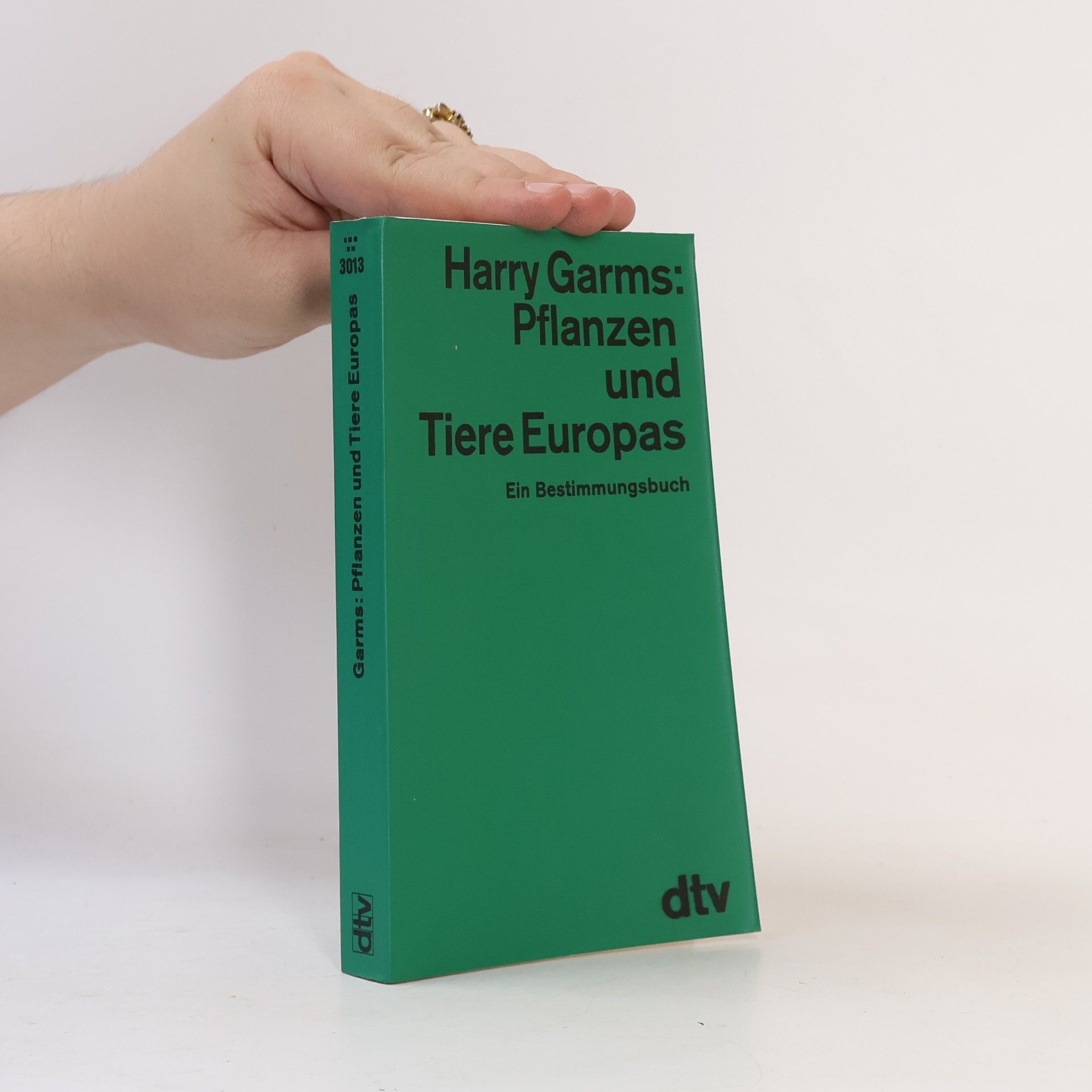 Harry Garms Pflanzen und Tiere Europas