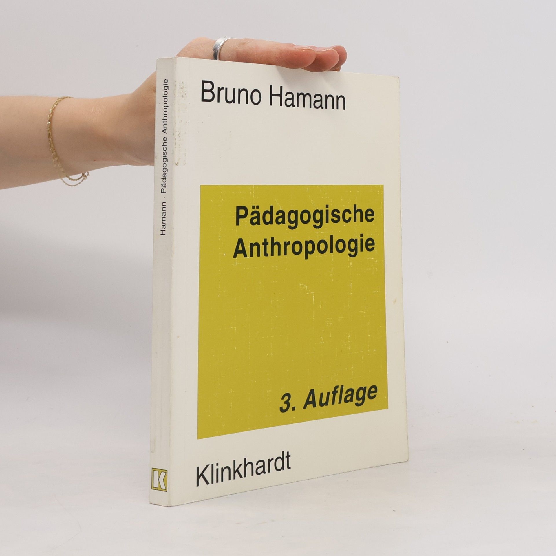 Bruno Hamann Pädagogische Anthropologie - 3. Auflage