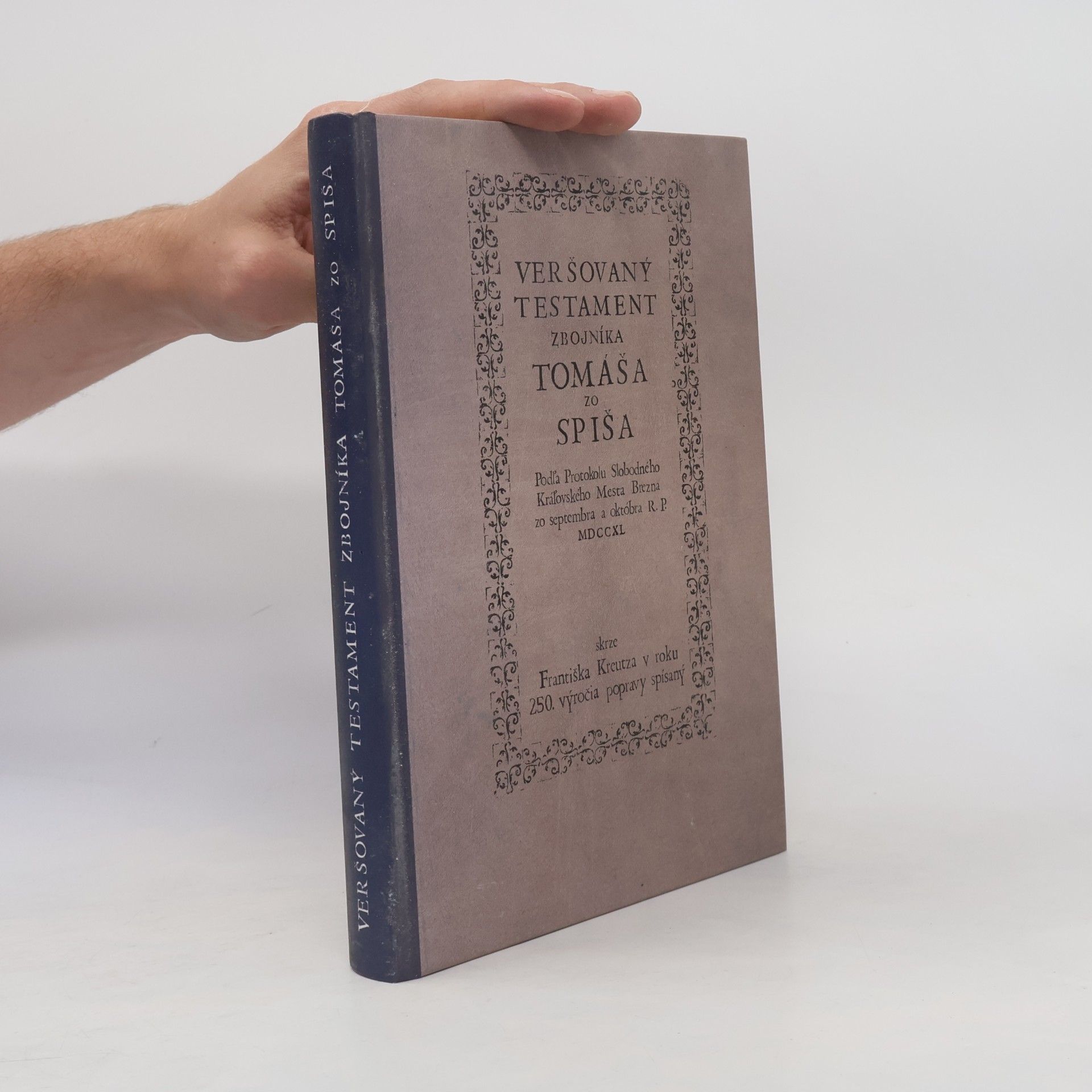 František Kreutz Veršovaný testament zbojníka Tomáša zo Spiša