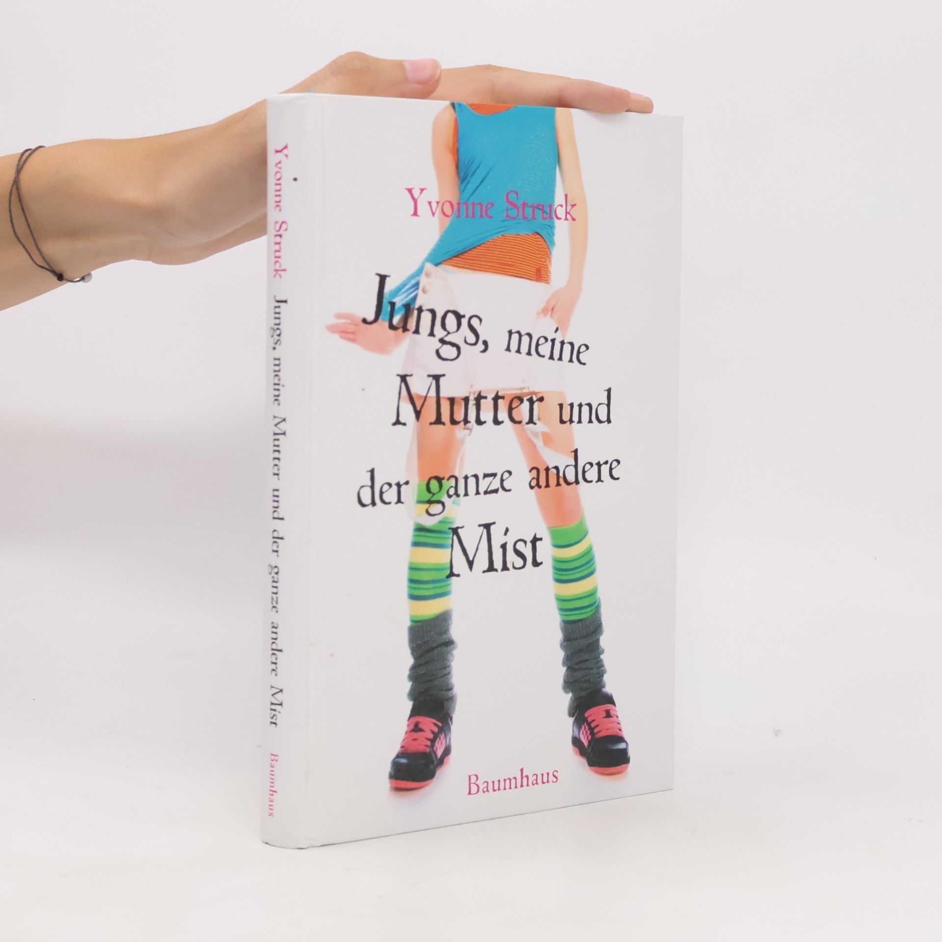 Yvonne Struck Jungs, meine Mutter und der ganze andere Mist
