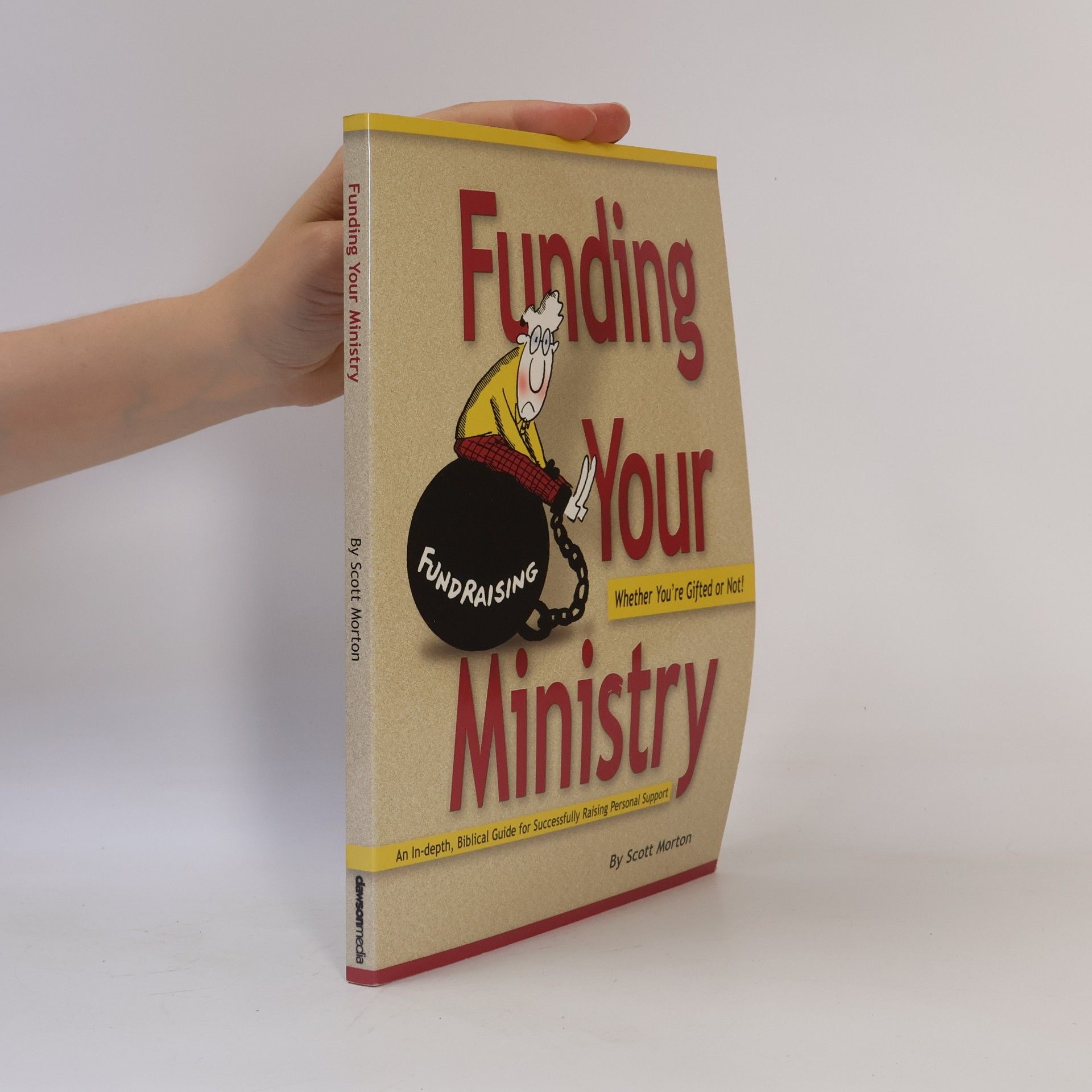 W. Scott Morton Funding Your Ministry