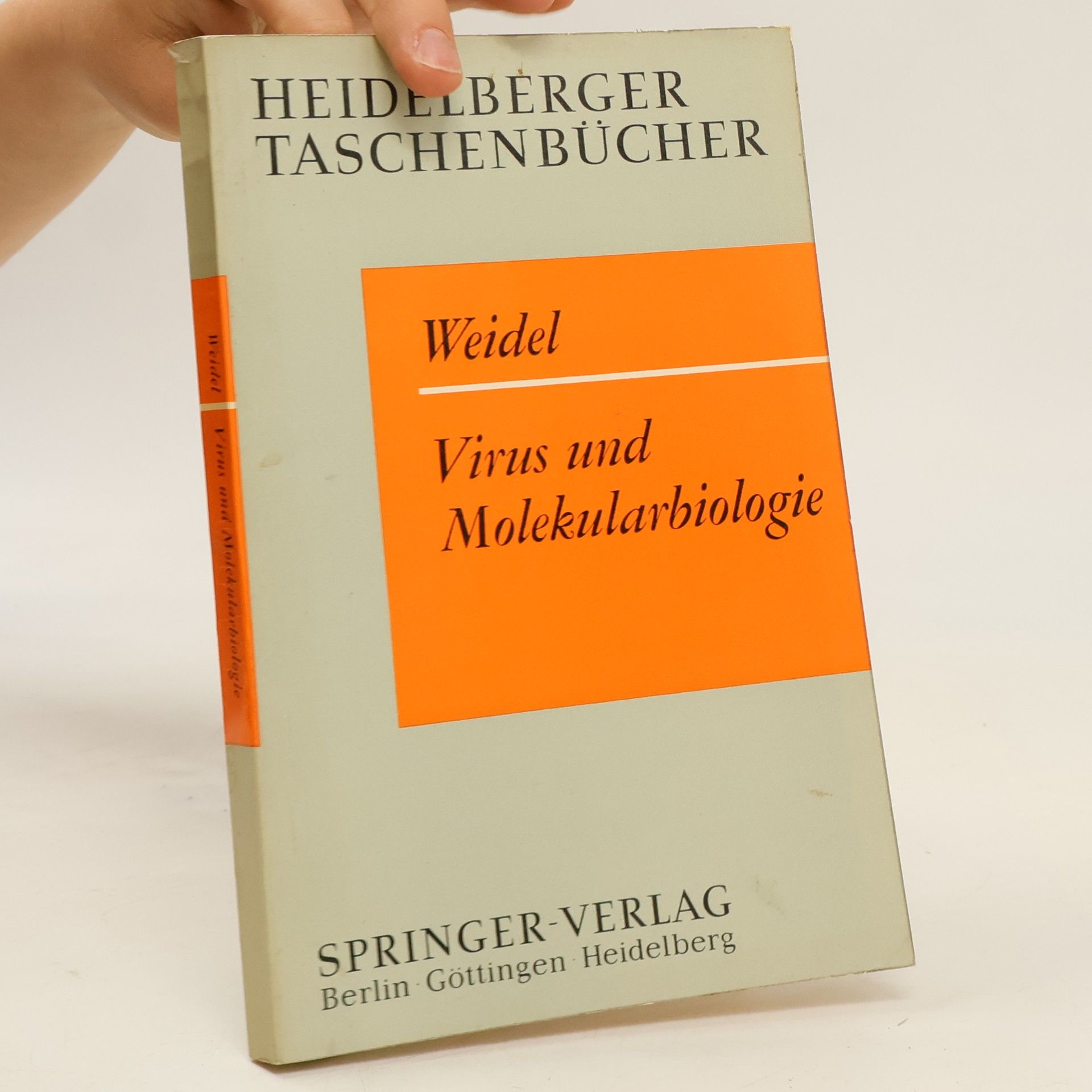 Wolfhard Weidel Virus und Molekularbiologie