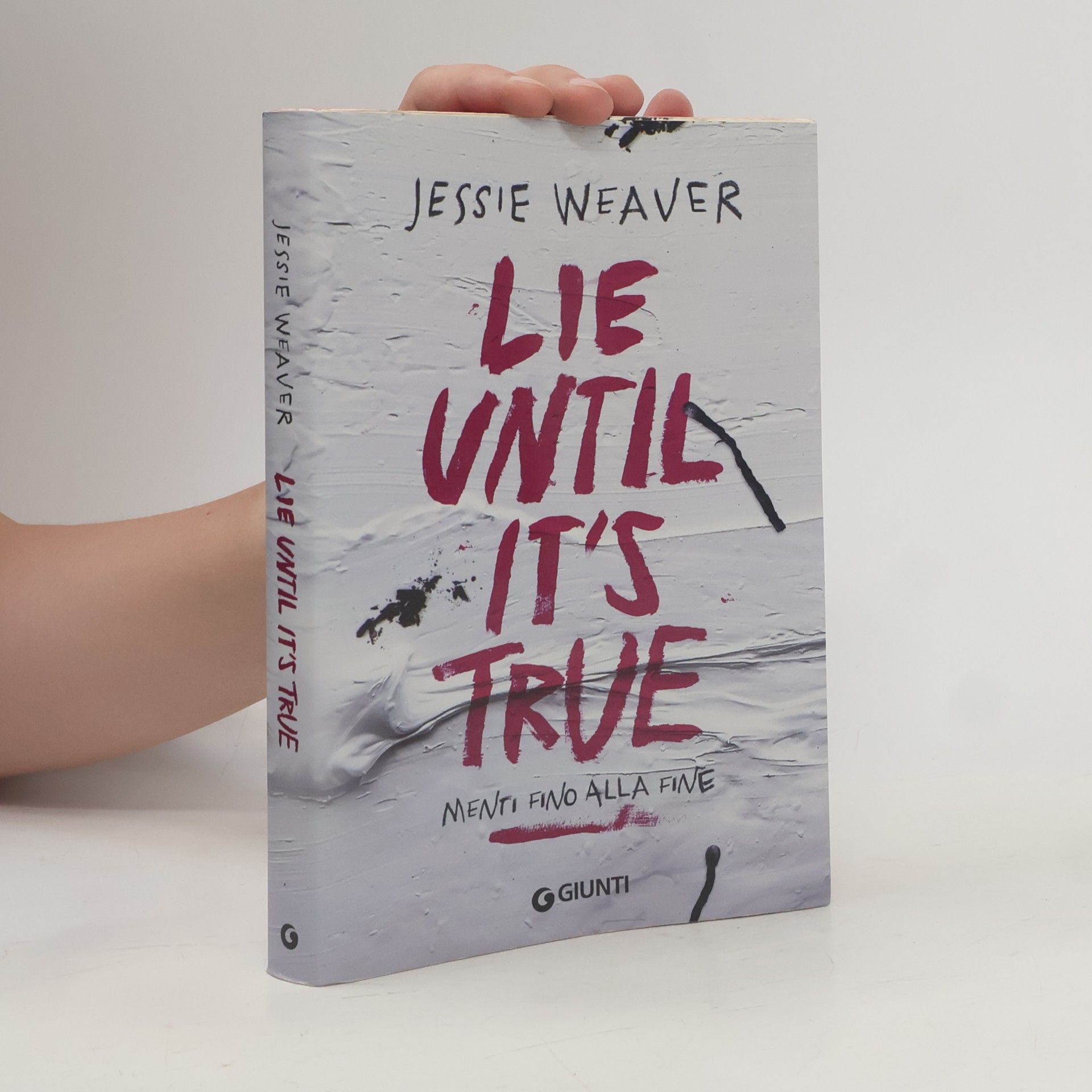 Jessie Weaver Narrativa YA: Lie Until It's True
