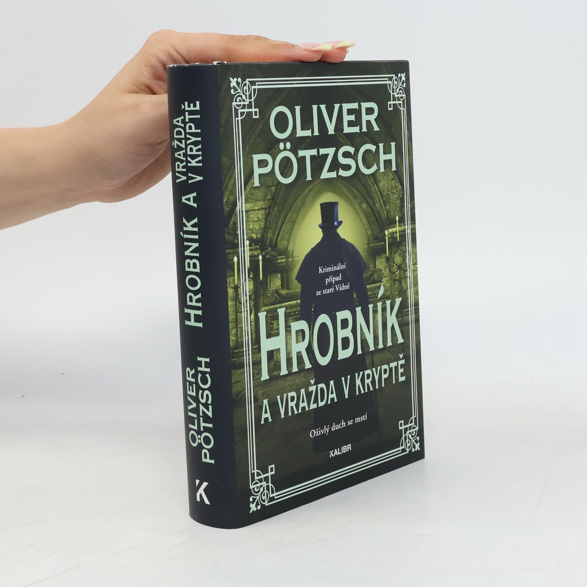 Oliver Pötzsch Hrobník a vražda v kryptě