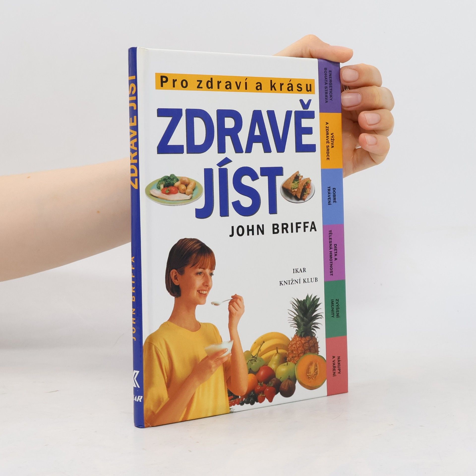 John Briffa Zdravě jíst