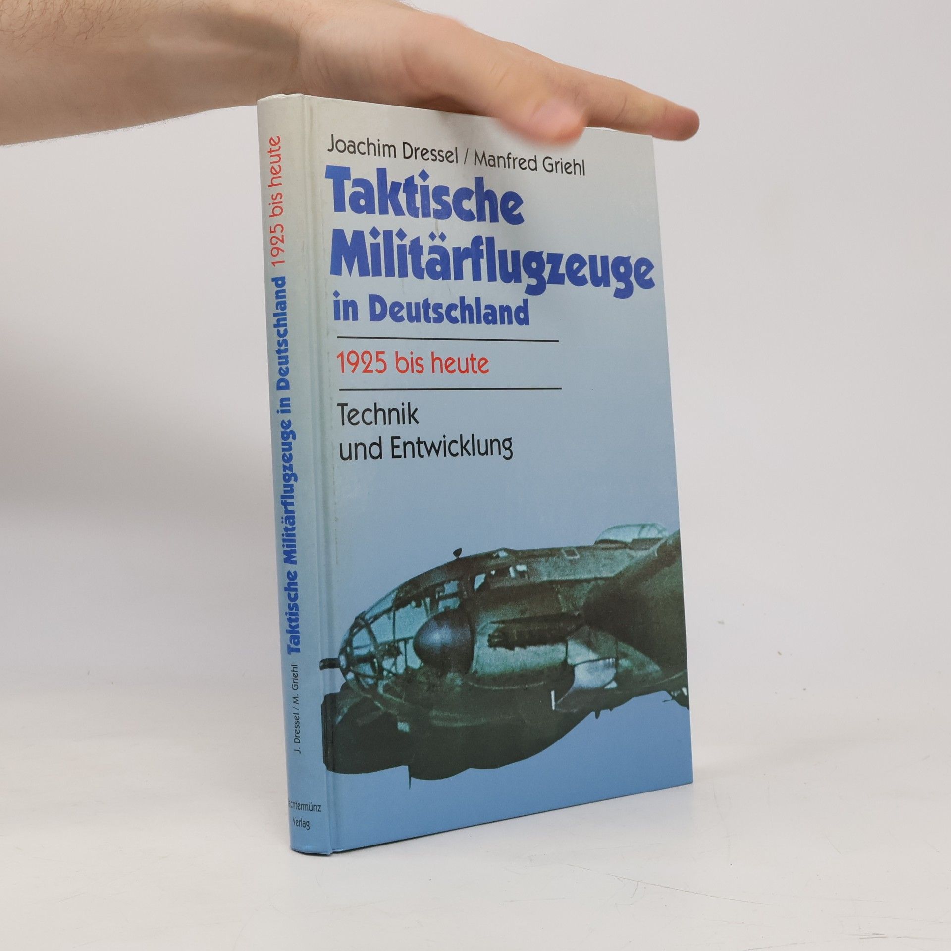 Joachim Dressel Taktische Militärflugzeuge in Deutschland