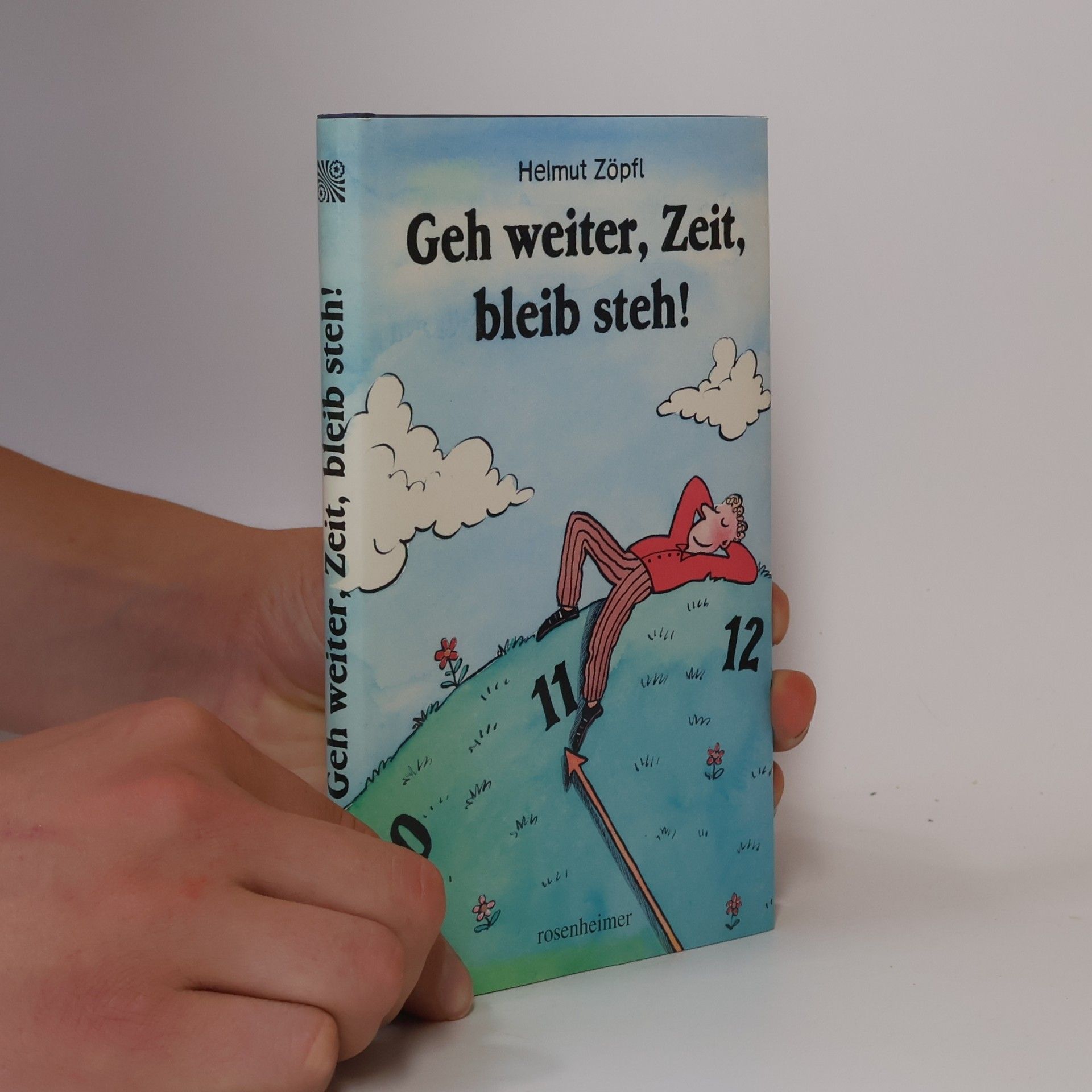 Geh weiter, Zeit, bleib steh!