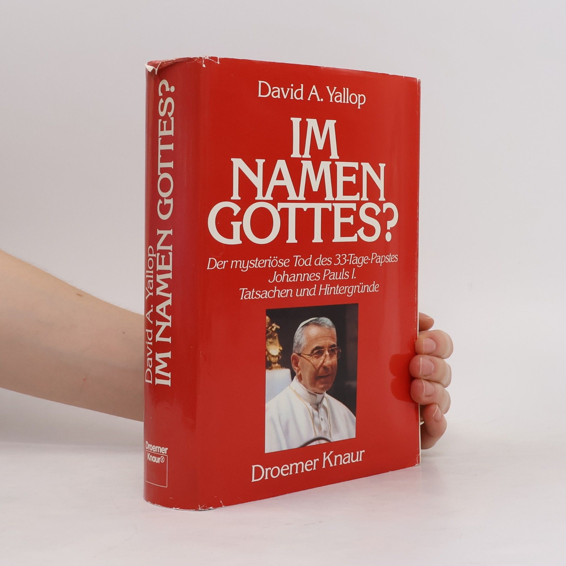 David A. Yallop Im Namen Gottes?