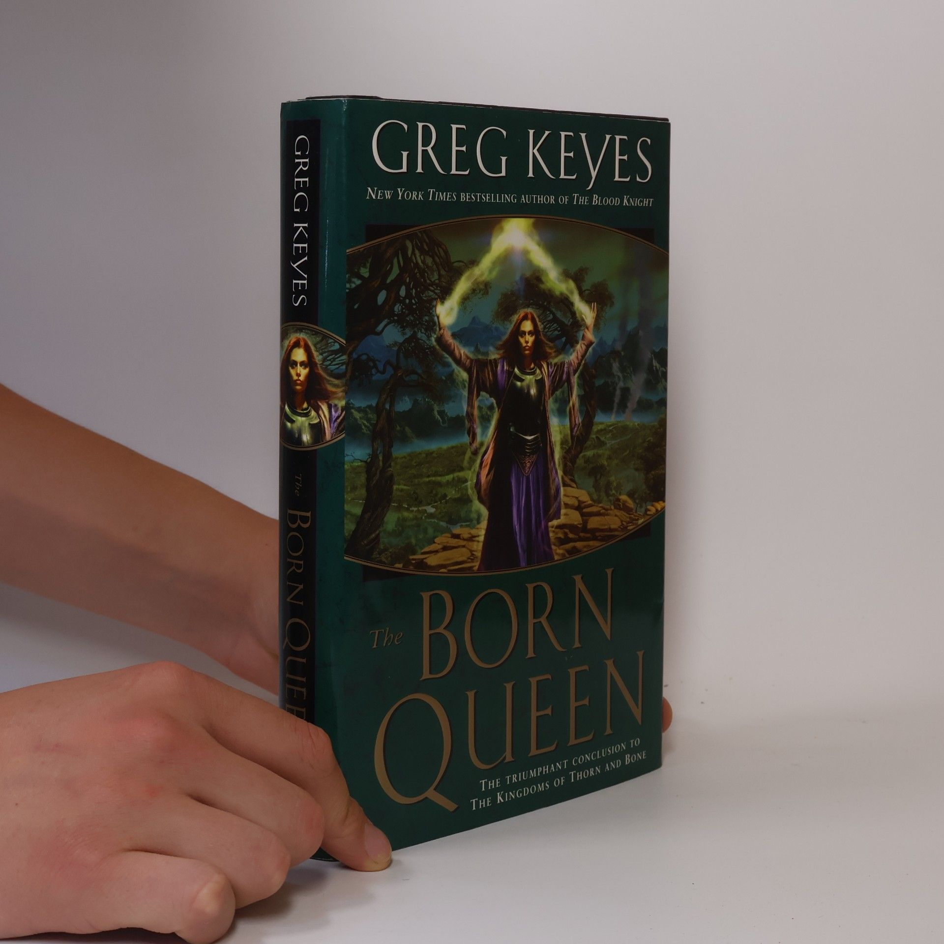 Greg Keyes The Kingdoms of Thorn and Bone - 4: The Born Queen