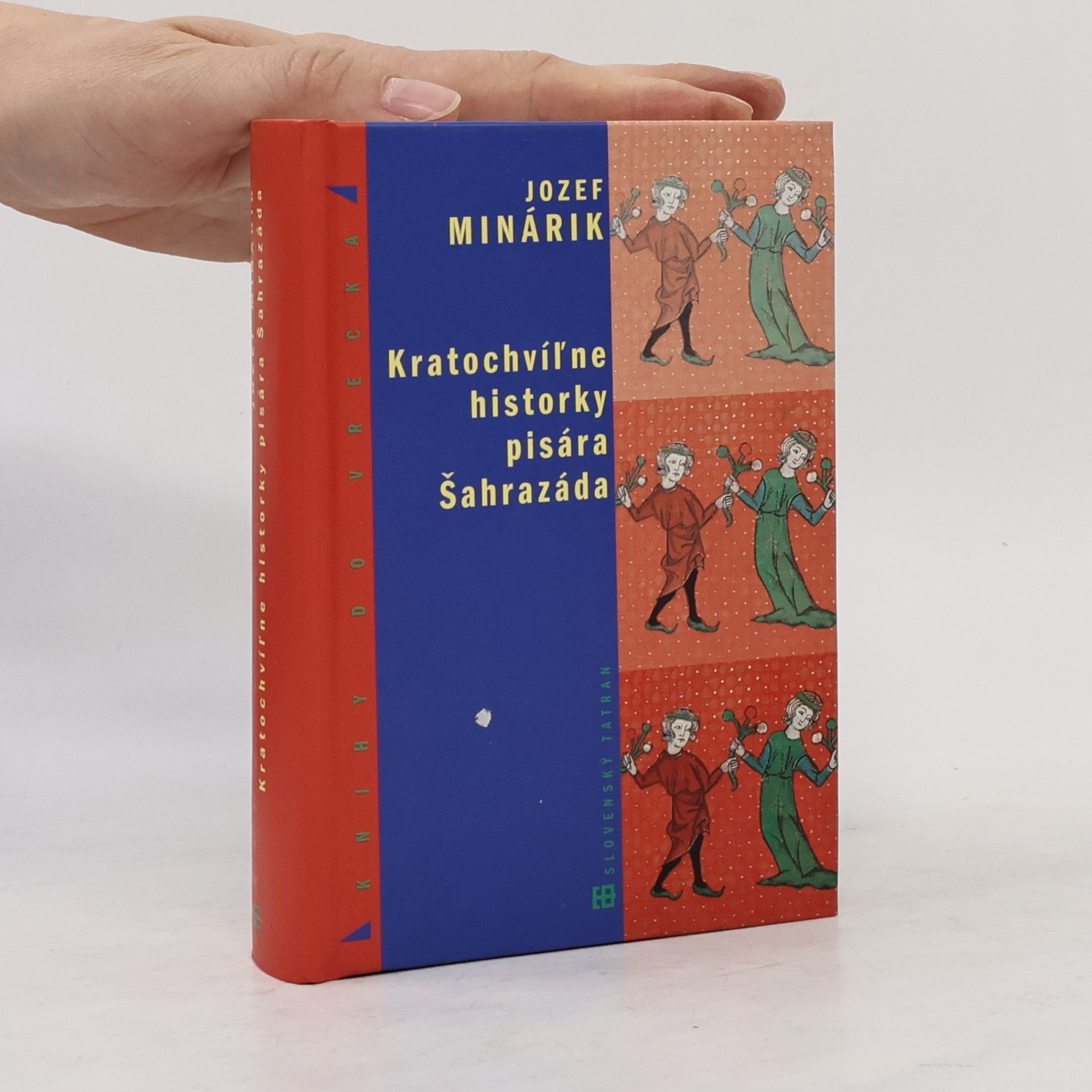 Jozef Minárik Kratochvíĺne historky pisára Šahrazáda