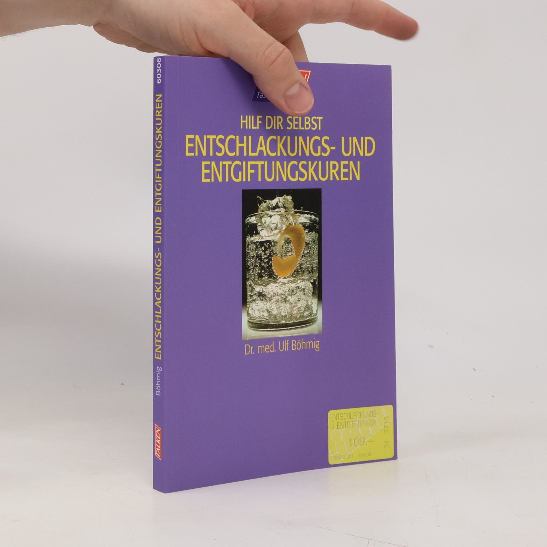 Hilf dir selbst. Entschlackungs- und Entgiftungskuren