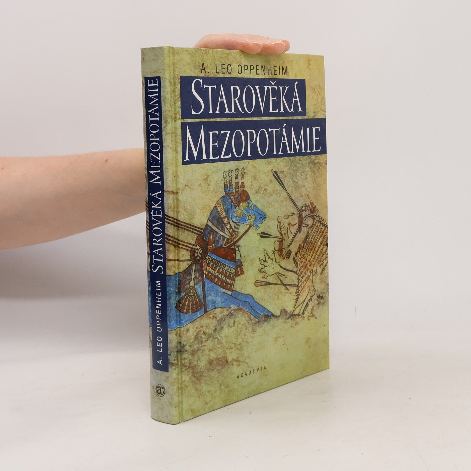 A. Leo Oppenheim Starověká Mezopotámie