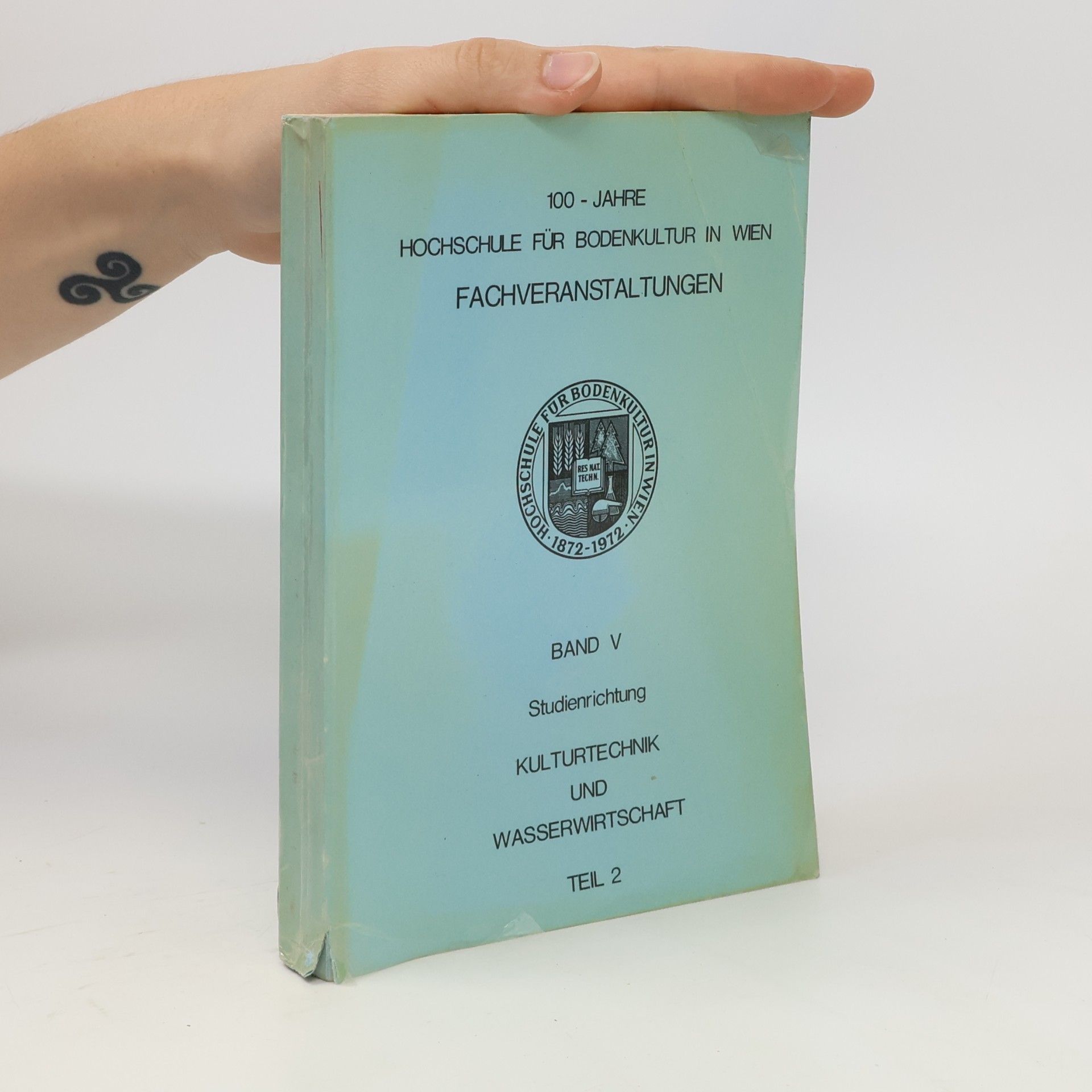 Collectif d'auteurs 100 - JAHRE HOCHSCHULE FÜR BODENKULTUR IN WIEN