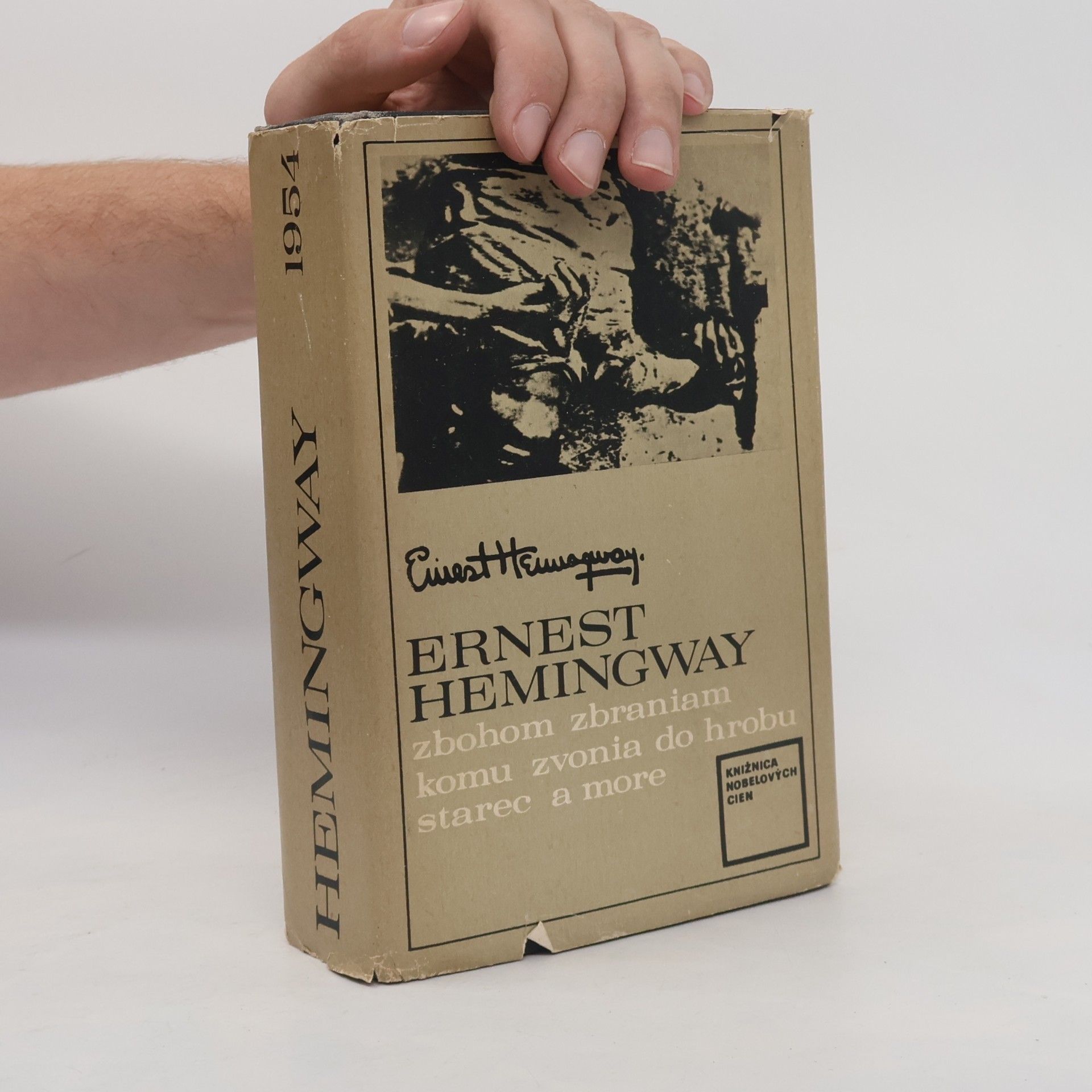 Ernest Hemingway Zbohom zbraniam. Komu zvonia do hrobu. Starec a more