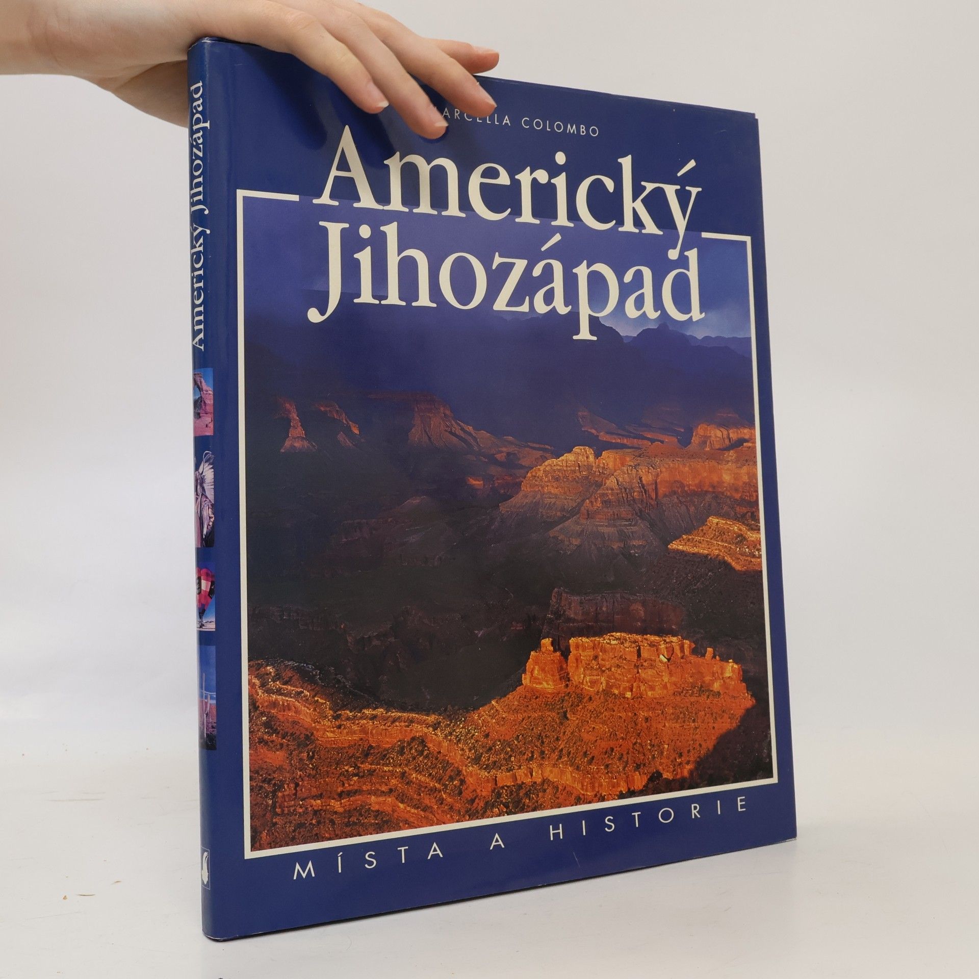 Marcella Colombo Americký jihozápad : místa a historie