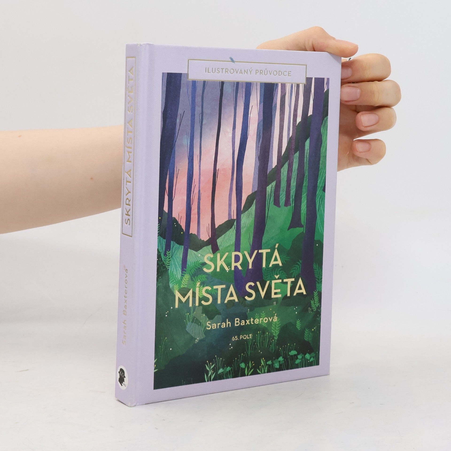 Sarah Baxter Skrytá místa světa - Ilustrovaný průvodce