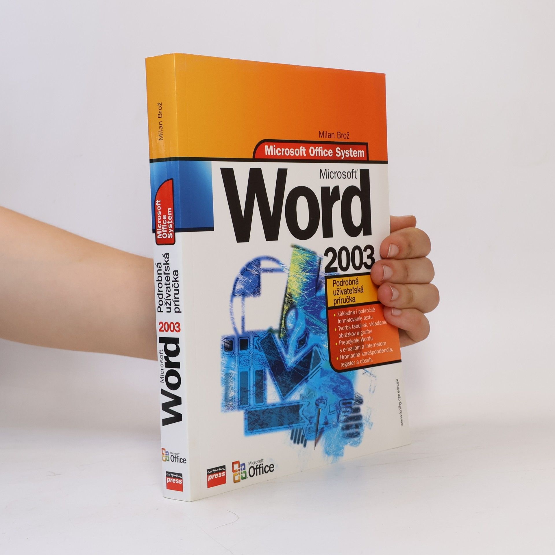 Milan Brož Microsoft Office Word 2003 : podrobná užívatel´ská príručka
