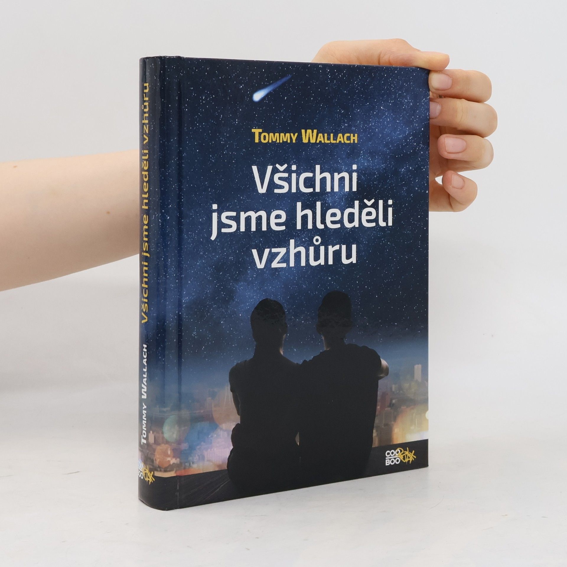 Tommy Wallach Všichni jsme hleděli vzhůru