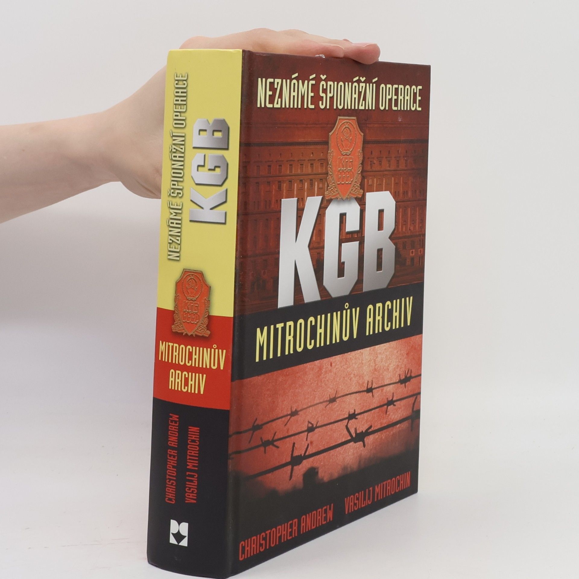 Christopher Andrew Neznámé špionážní operace KGB : Mitrochinův archiv