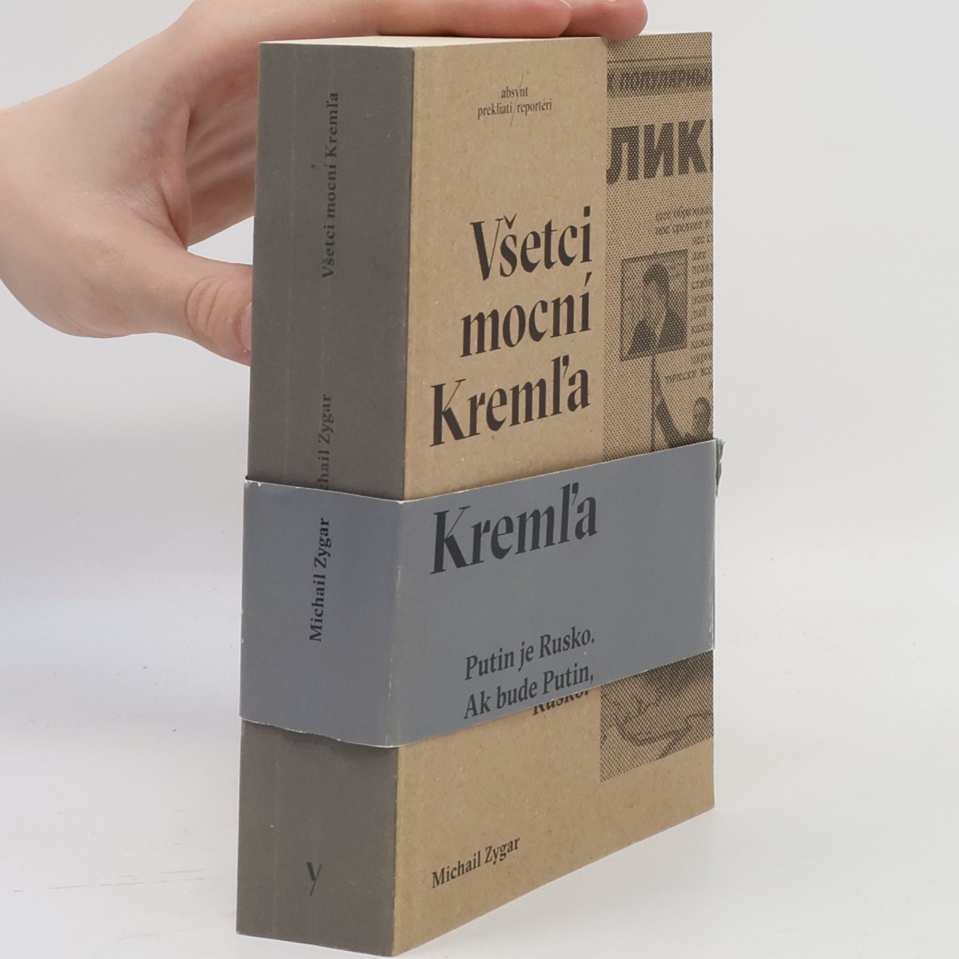 Michail Zygar Všetci mocní Kremľa