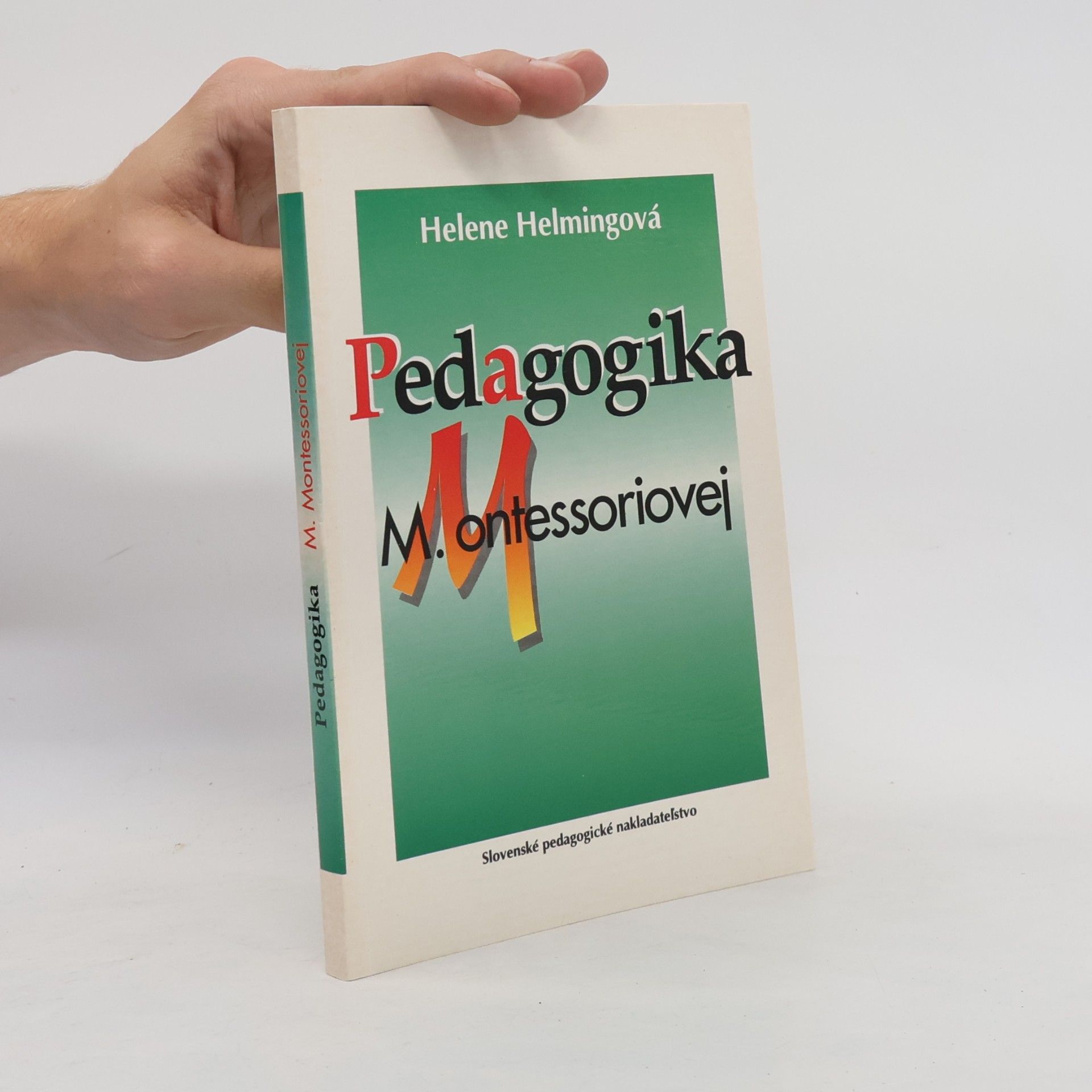 Helene Helming Pedagogika M. Montessoriovej