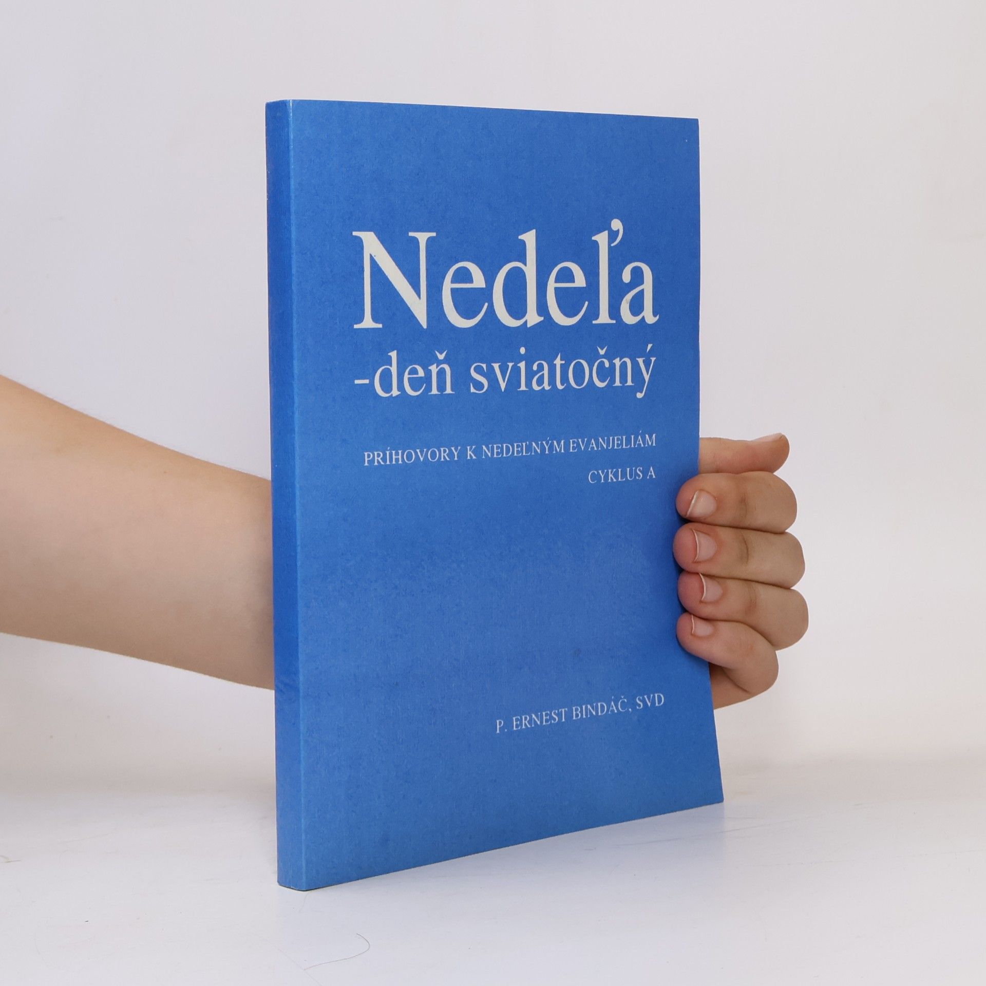 Nedeľa - deň sviatočný A