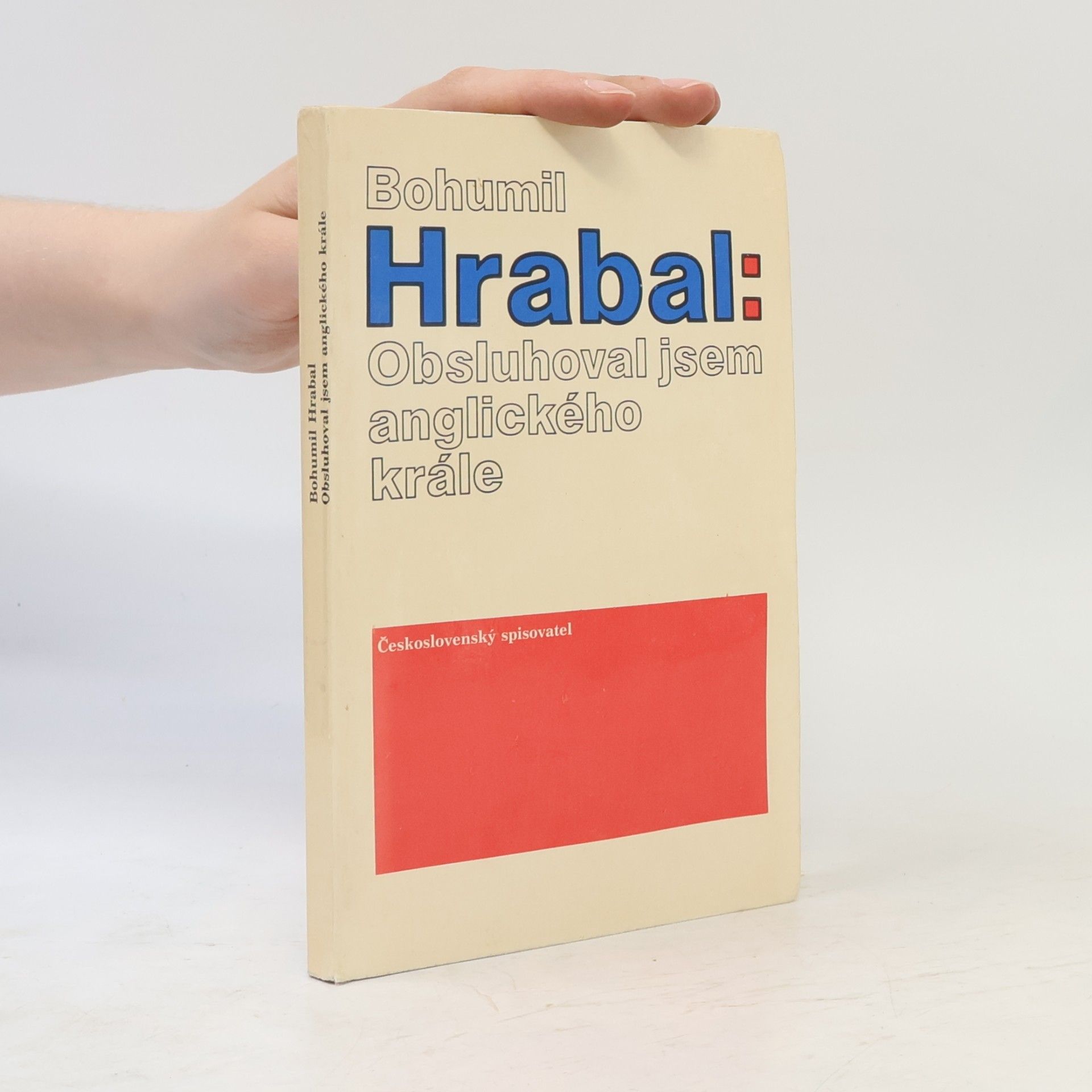 Bohumil Hrabal Obsluhoval jsem anglického krále