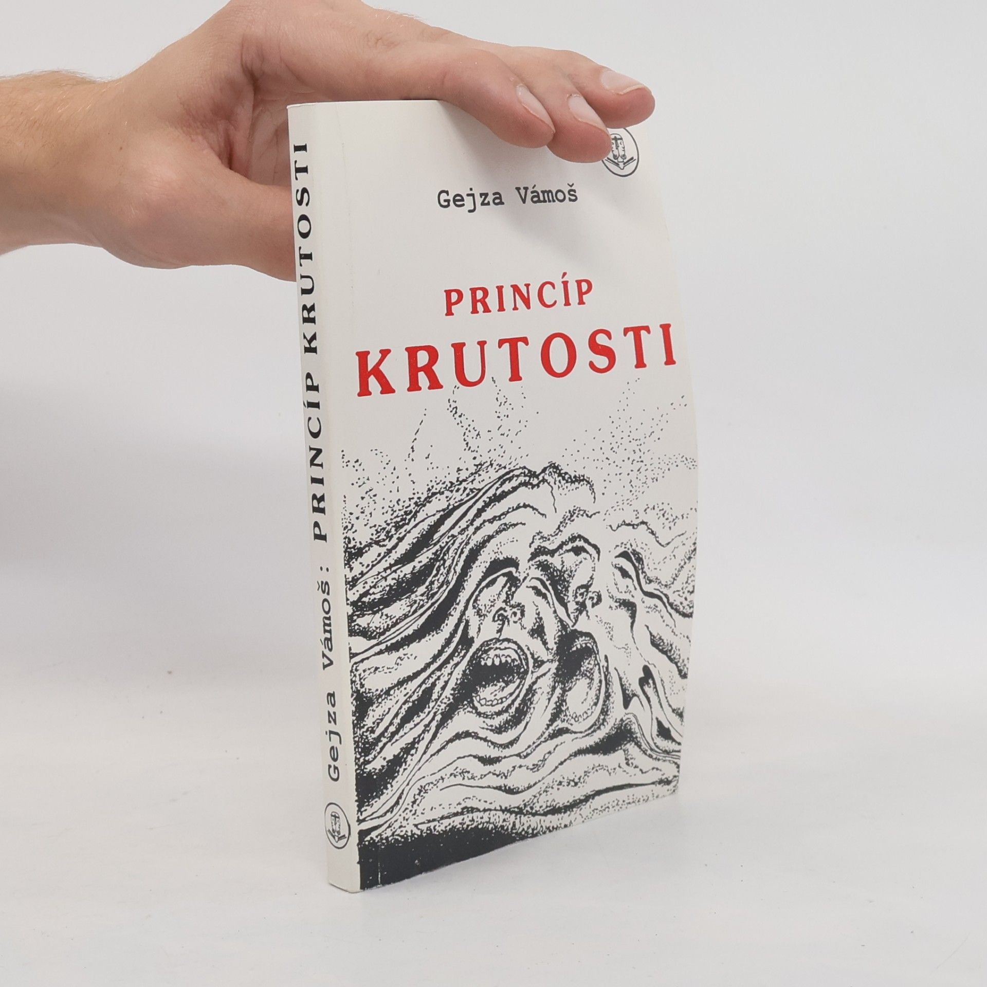Gejza Vámoš Princíp krutosti