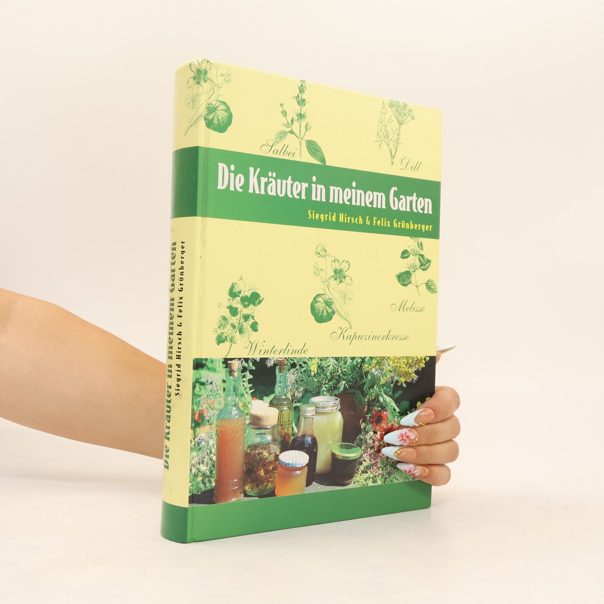 Kolektív autorov Die Kräuter in meinem Garten
