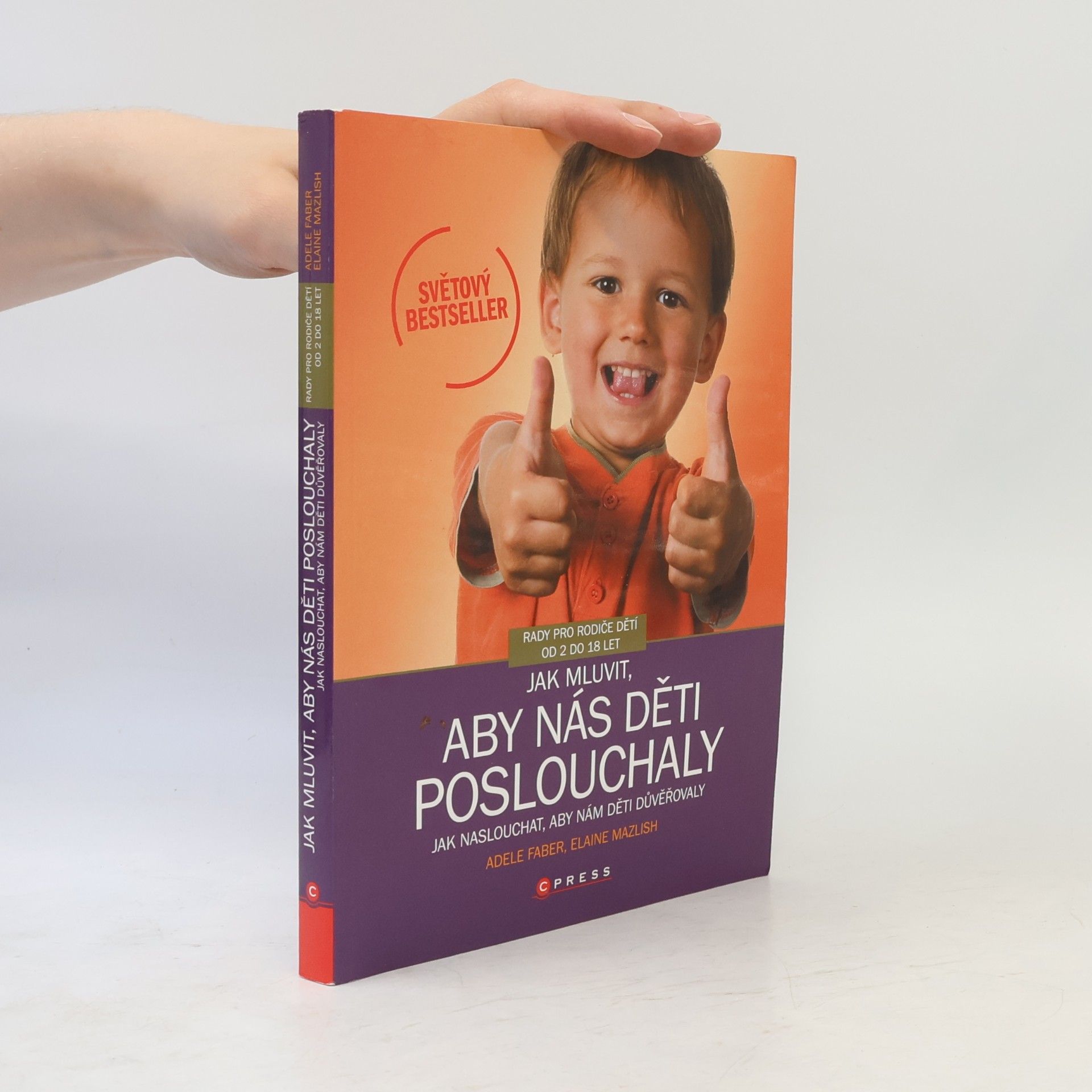 Adele Faber Jak mluvit, aby nás děti poslouchaly, jak naslouchat, aby nám děti důvěřovaly