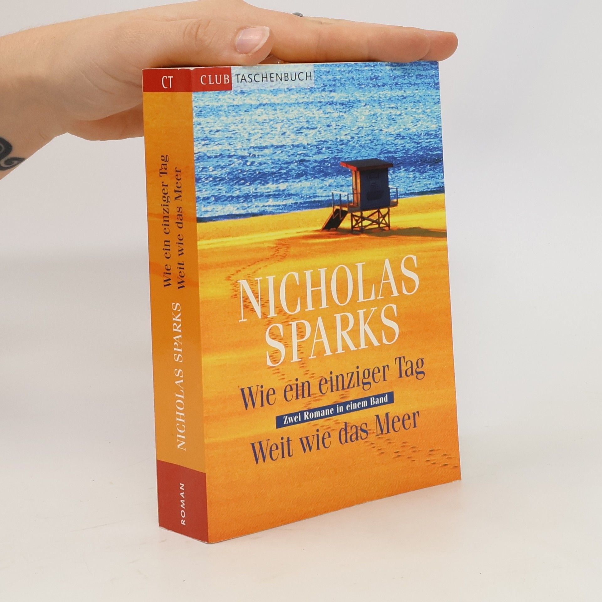Nicholas Sparks Wie ein einziger Tag. Weit wie das Meer