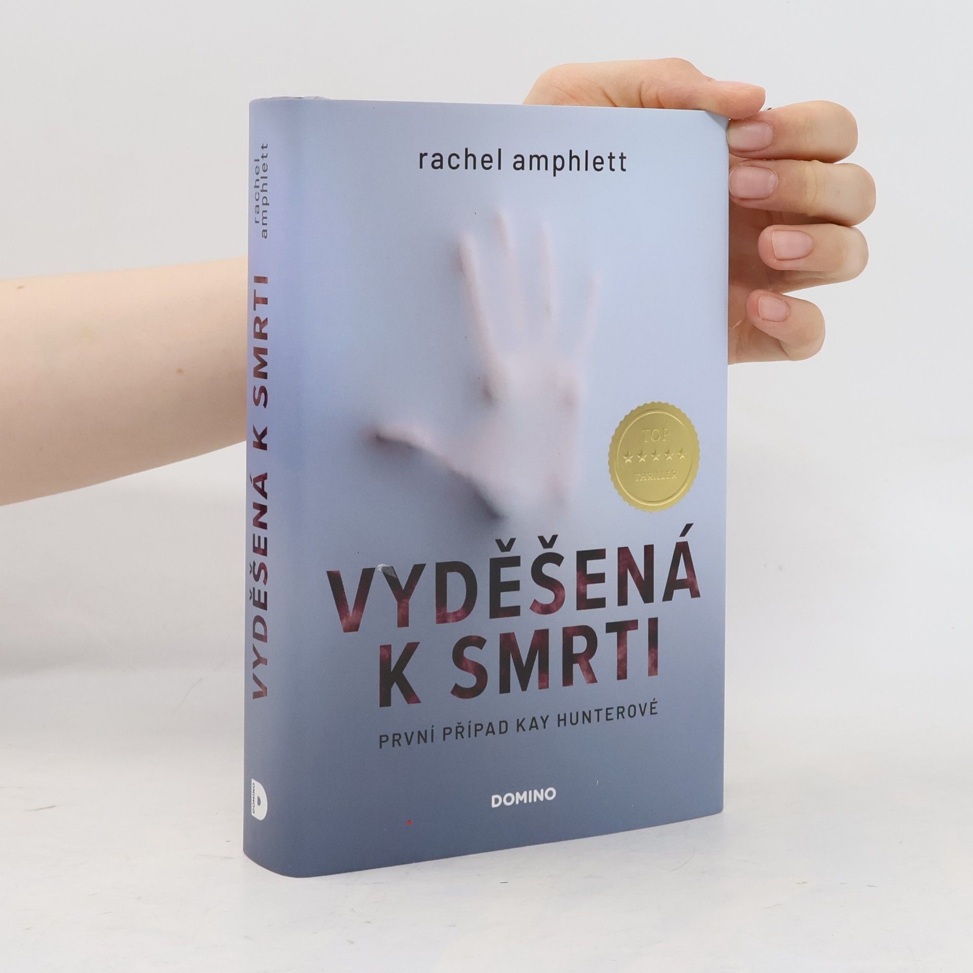 Rachel Amphlett Vyděšená k smrti : První případ Kay Hunterové