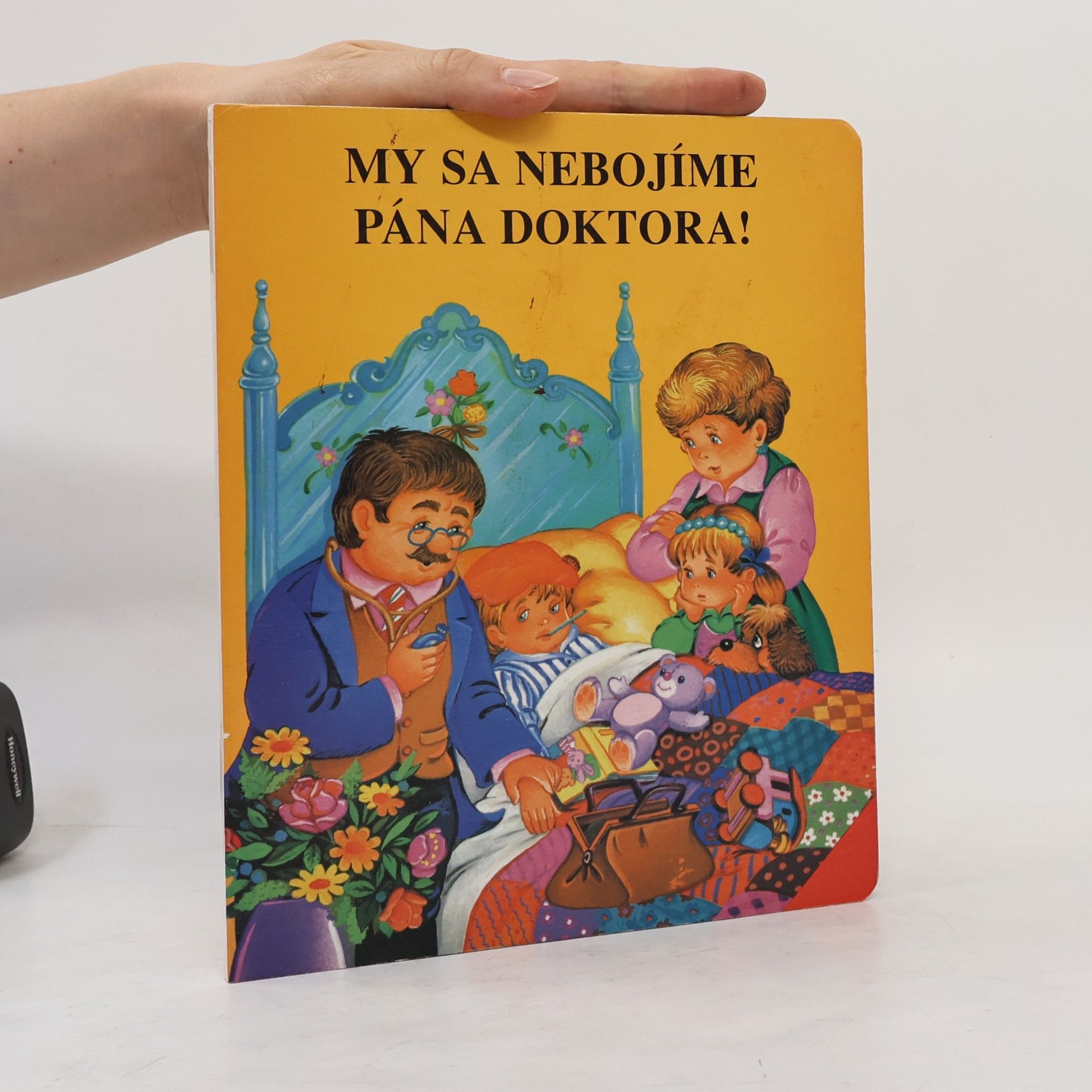 My sa nebojíme pána doktora!