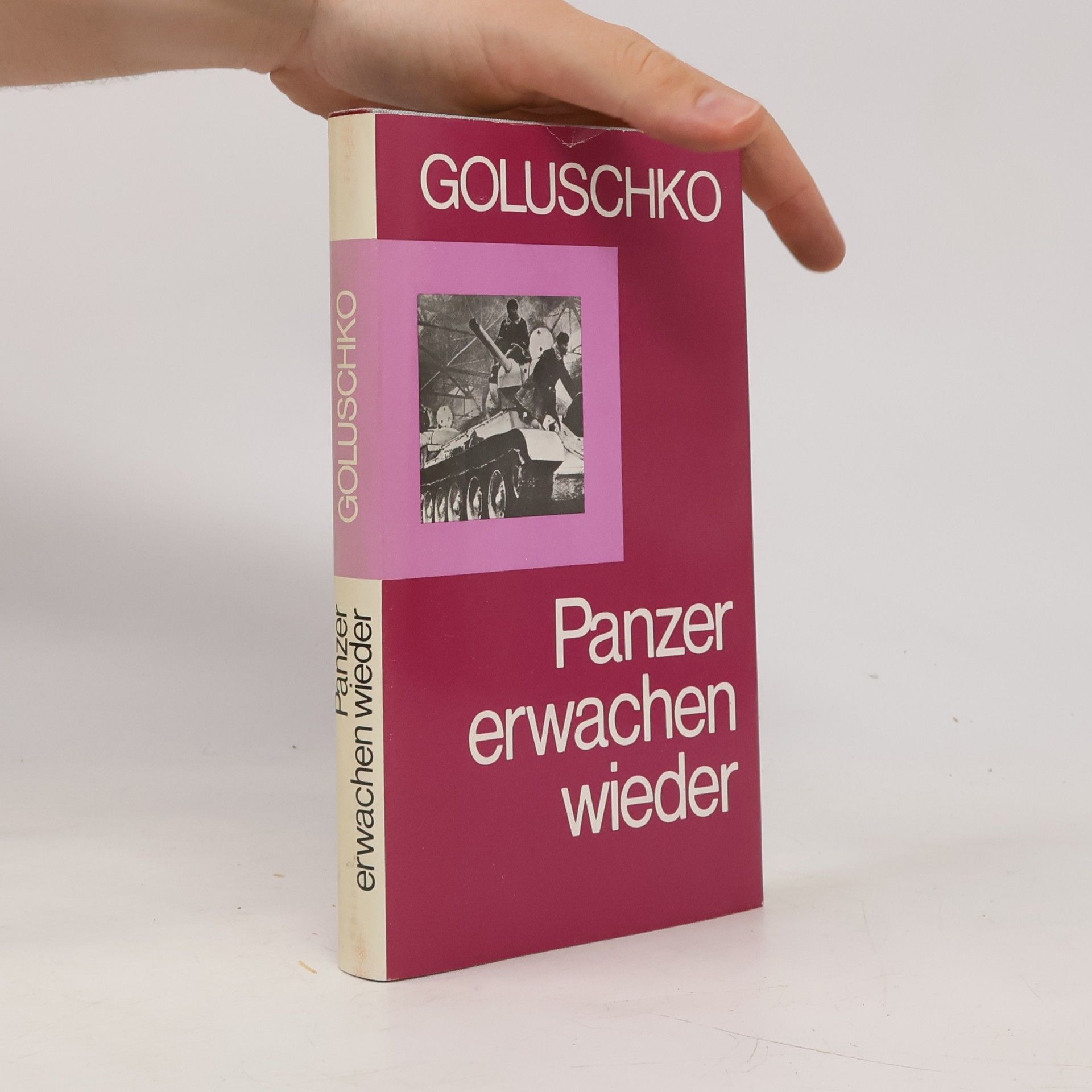 Iwan Makarowitsch Golunschko Panzer erwachen wieder