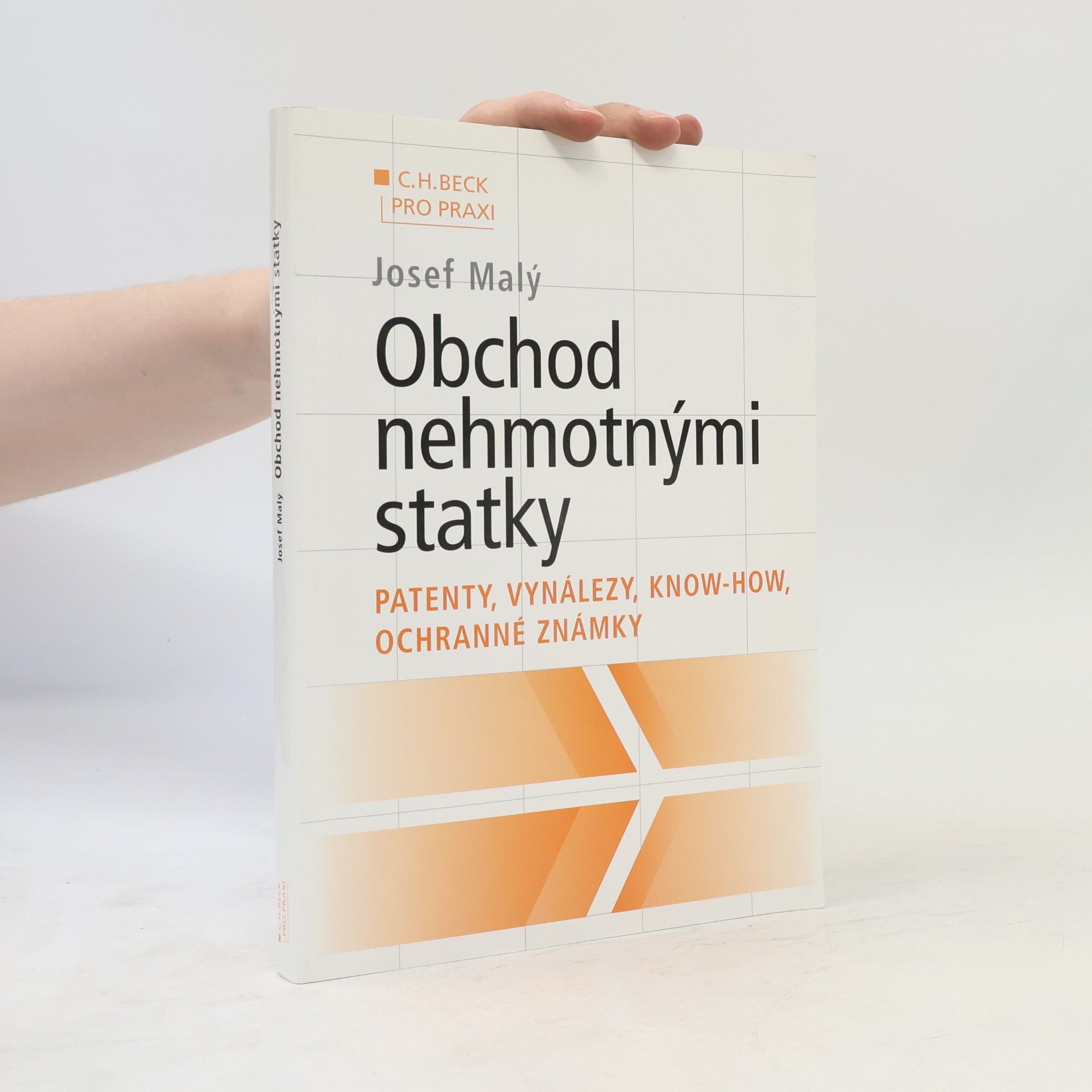 Josef Malý Obchod nehmotnými statky : patenty, vynálezy, know-how, ochranné známky