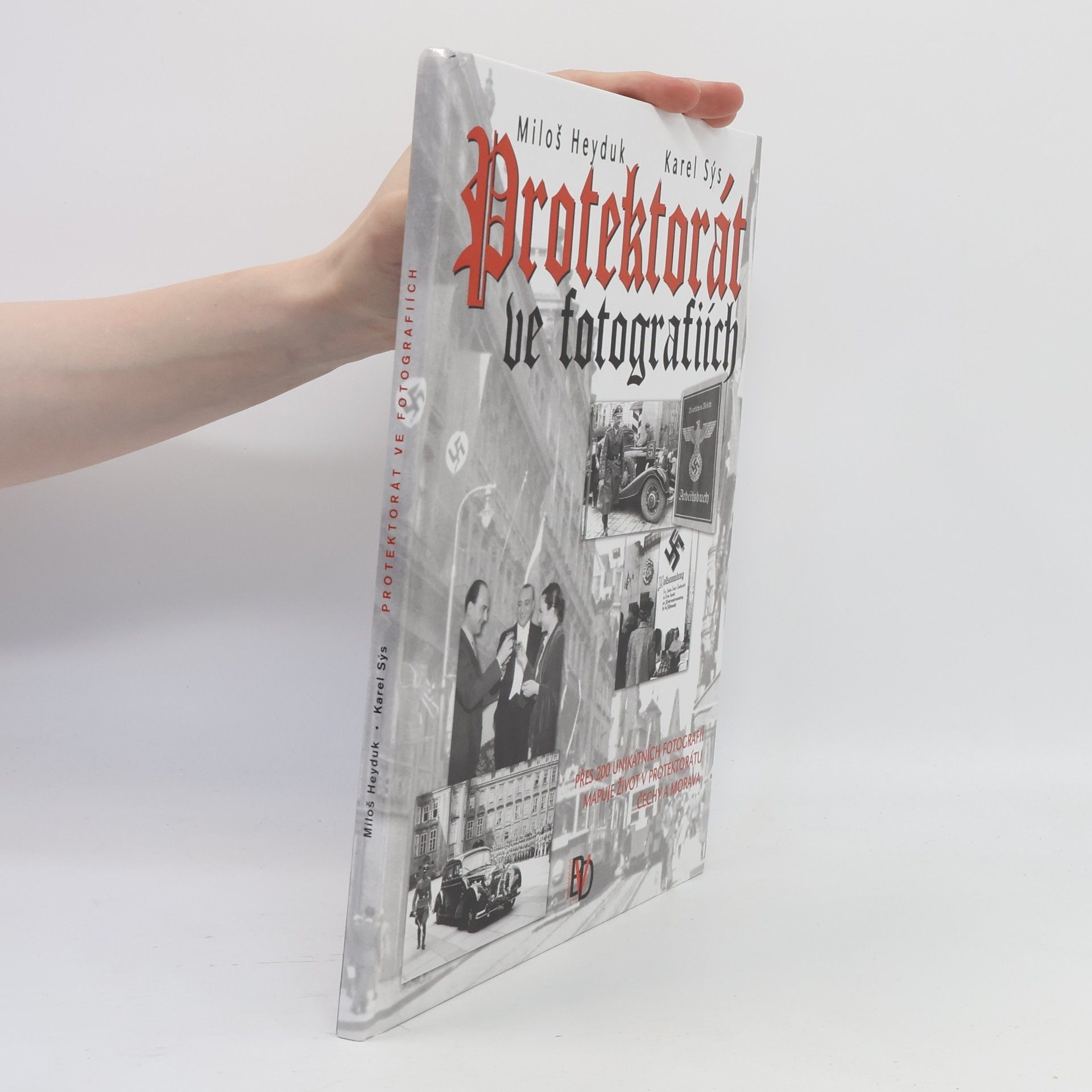 Karel Sýs Protektorát ve fotografiích